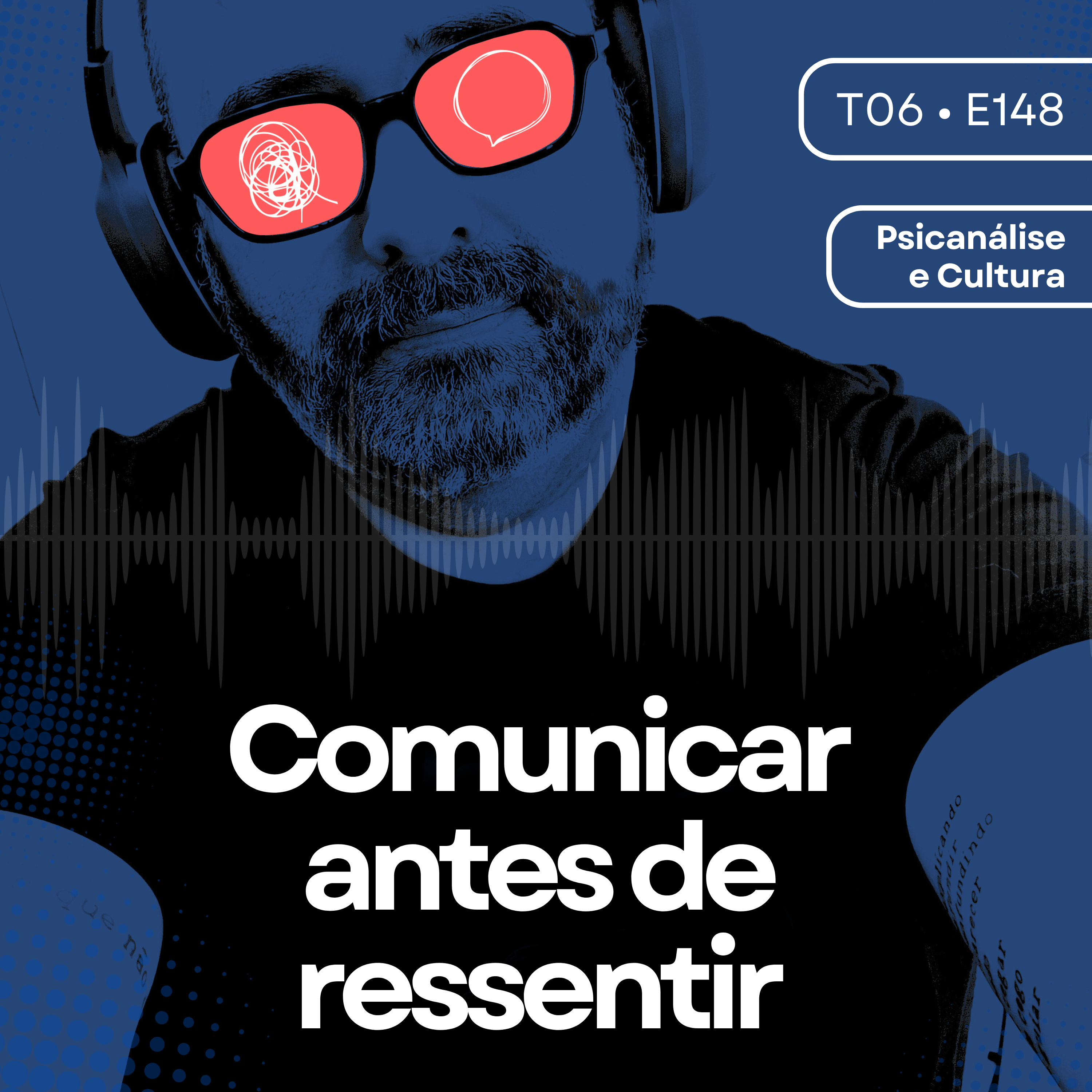 148 - Comunicar antes de ressentir episode artwork