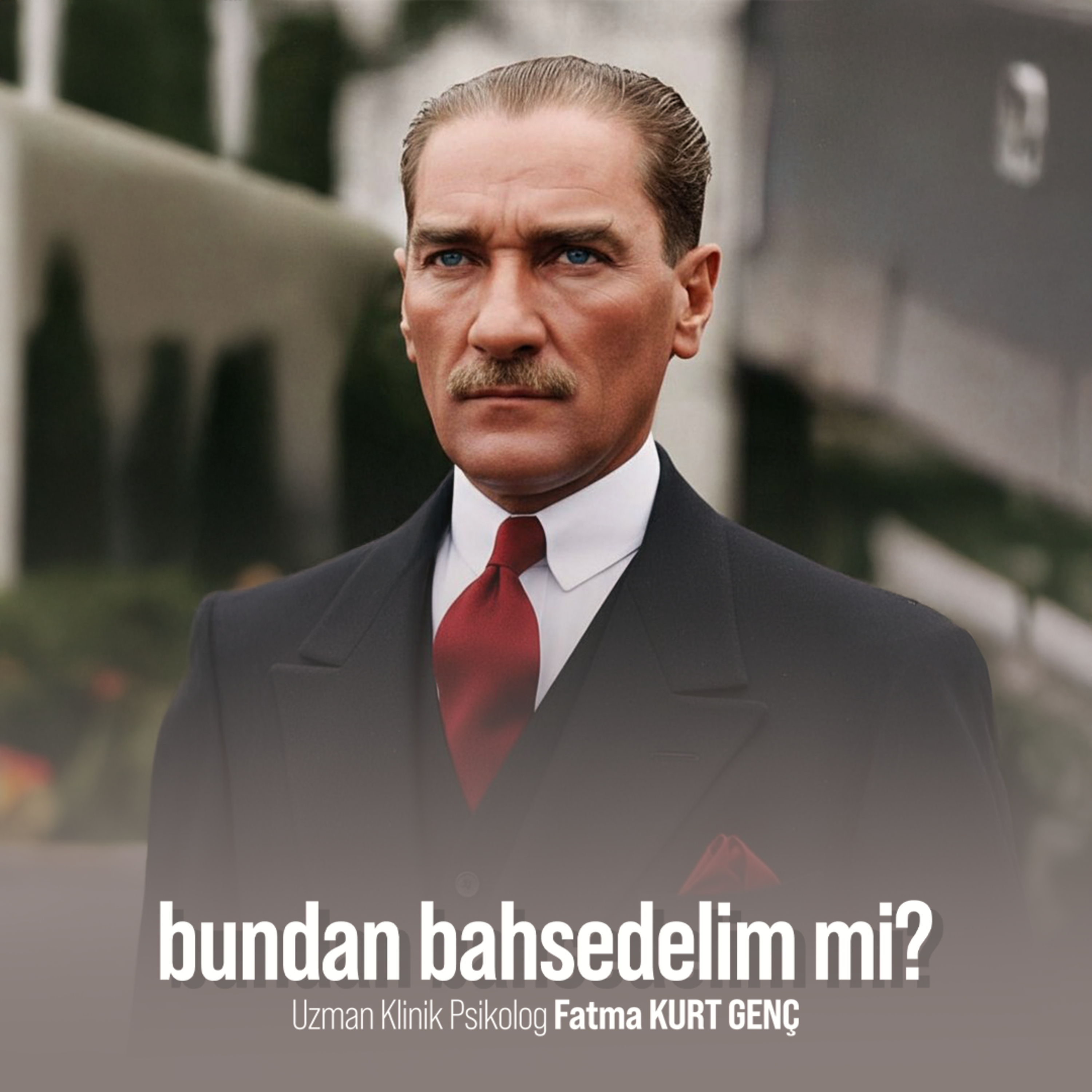 Atatürk’ü Anmak, Kendimizi Hatırlamaktır