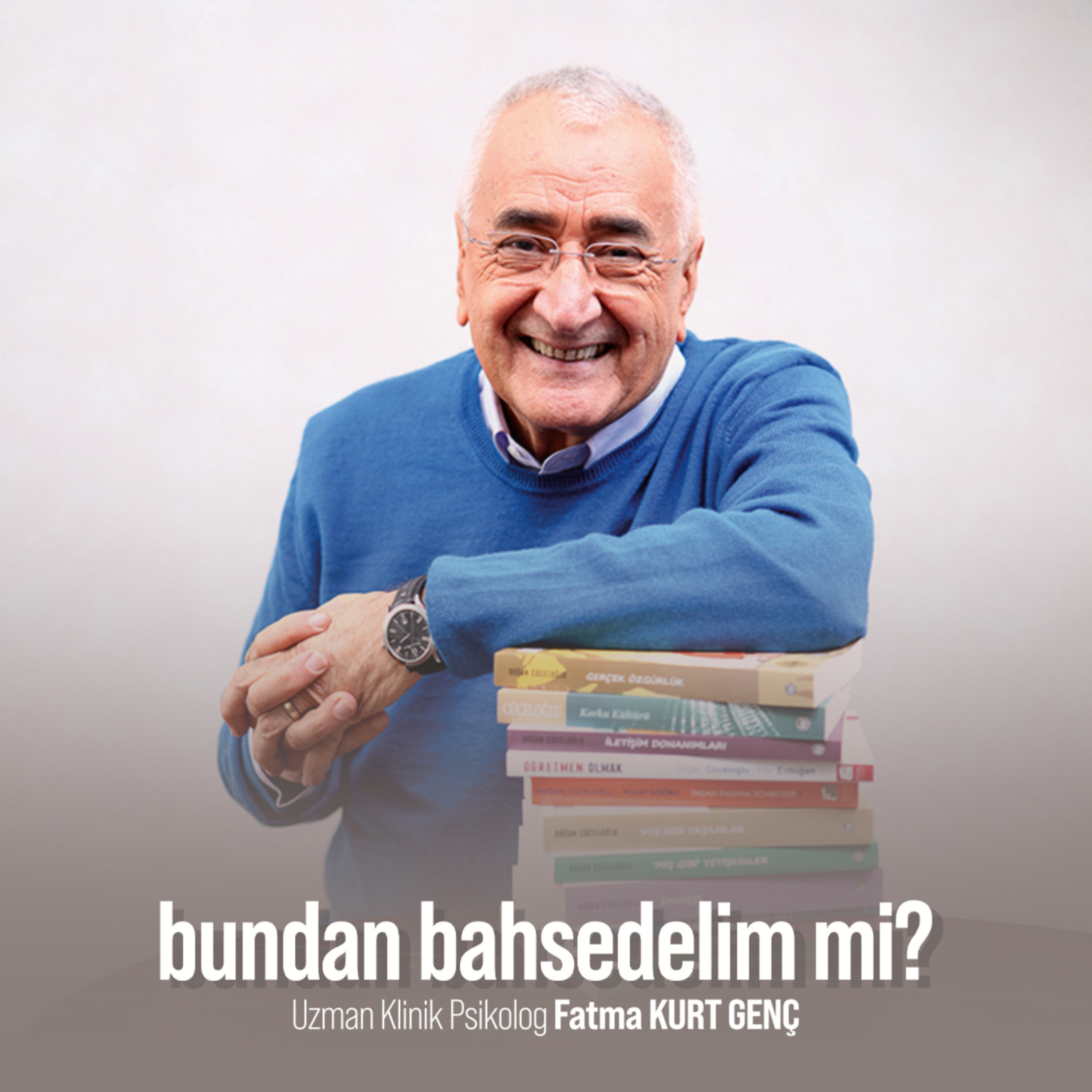 Doğan Cüceloğlu: Sen Hüzünlüsün Diye Dünya Durup Sana Yol Vermeyecek