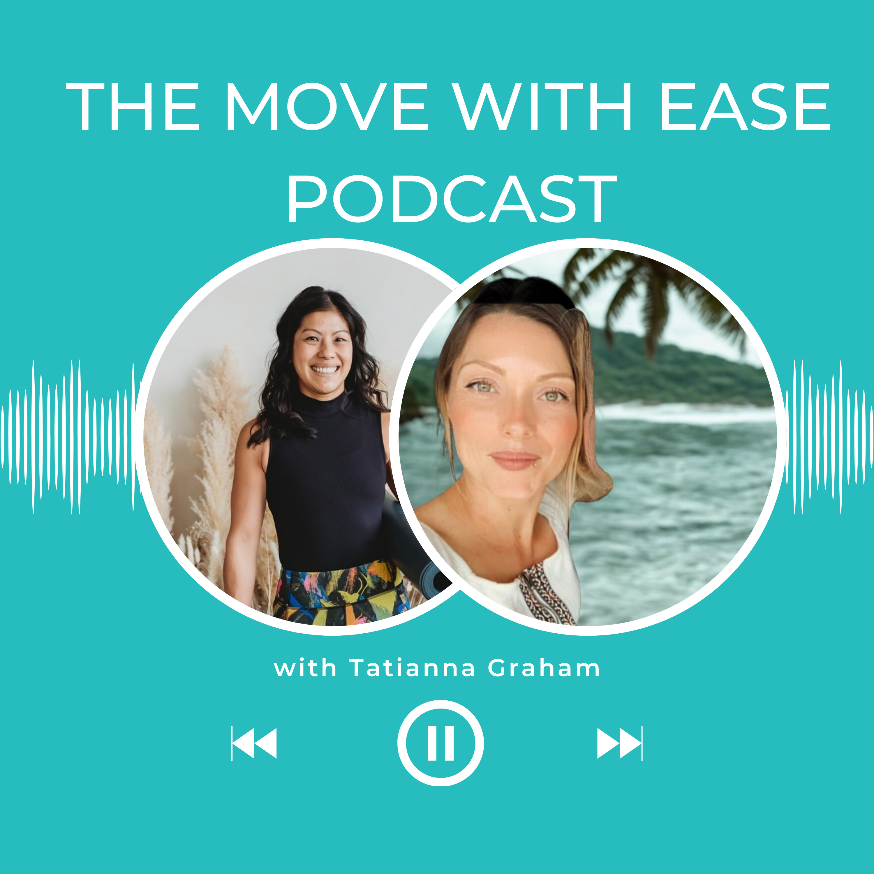 The Move With Ease Podcast