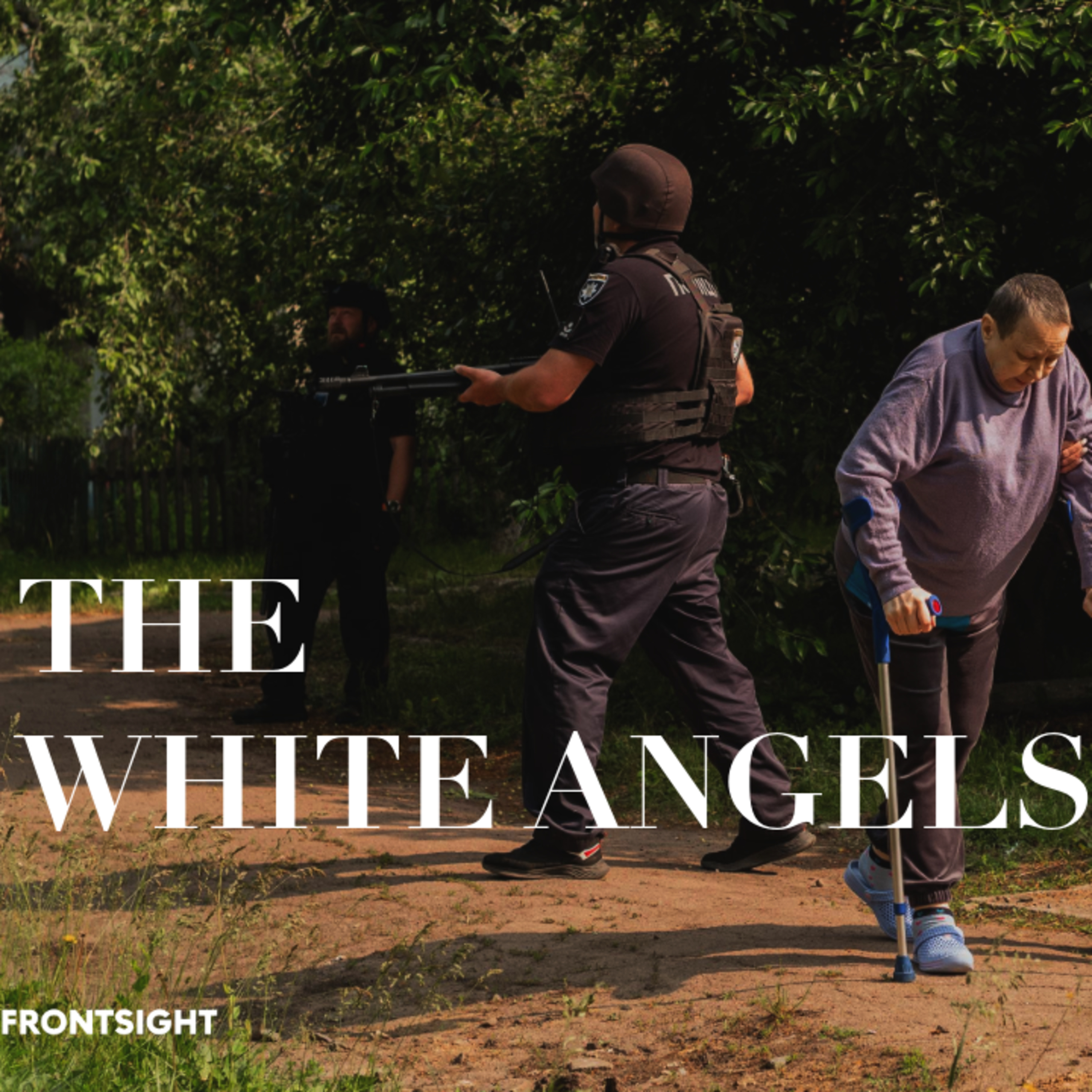 The White Angels: Evacuating Civilians from Ukraine’s Grey Zone