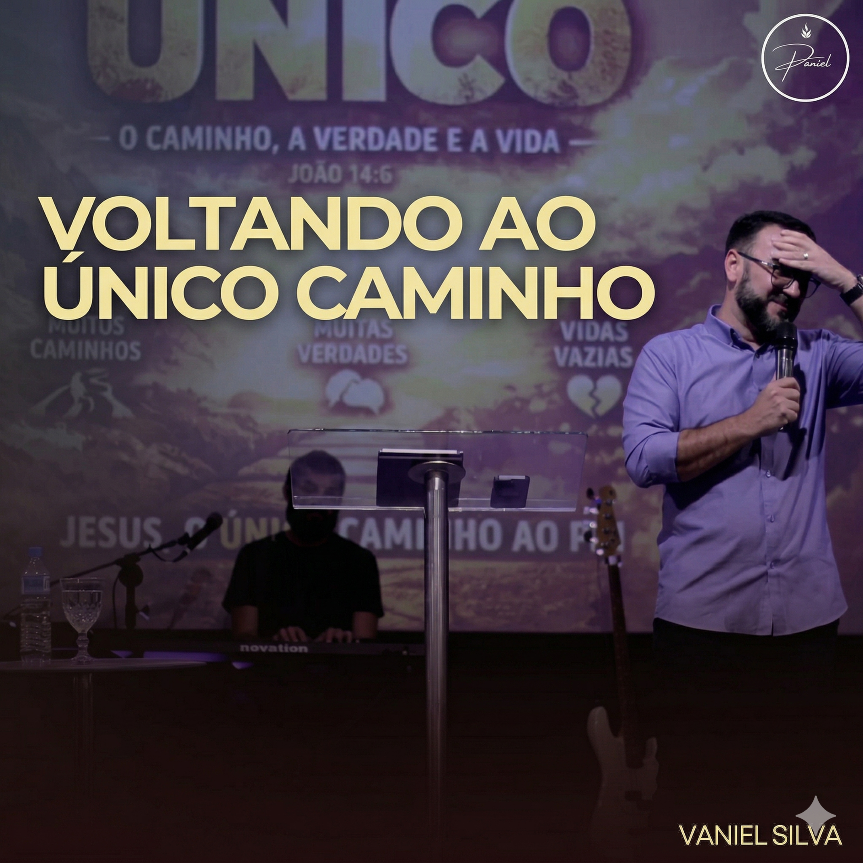 De volta ao único caminho | Pr Vaniel Silva #10 episode artwork