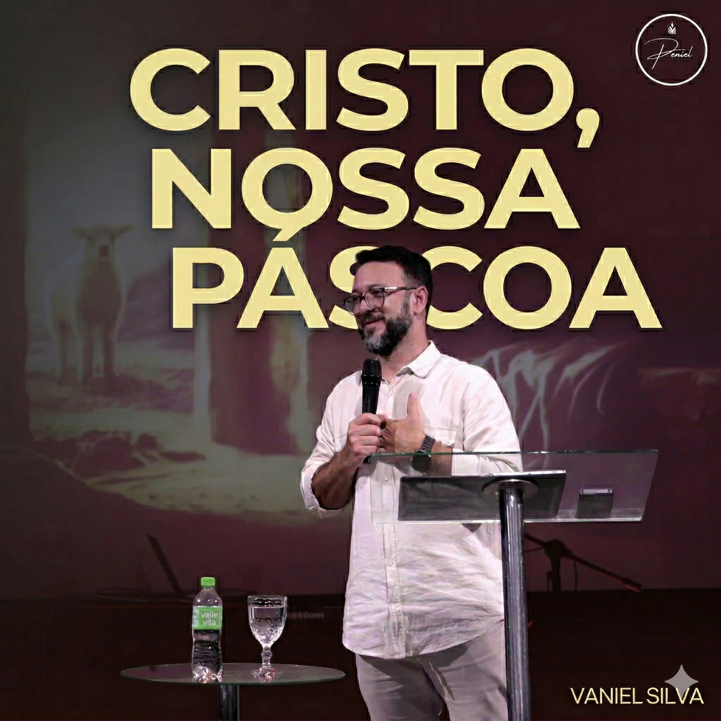 Cristo, nossa Páscoa | Pr Vaniel Silva #12 episode artwork