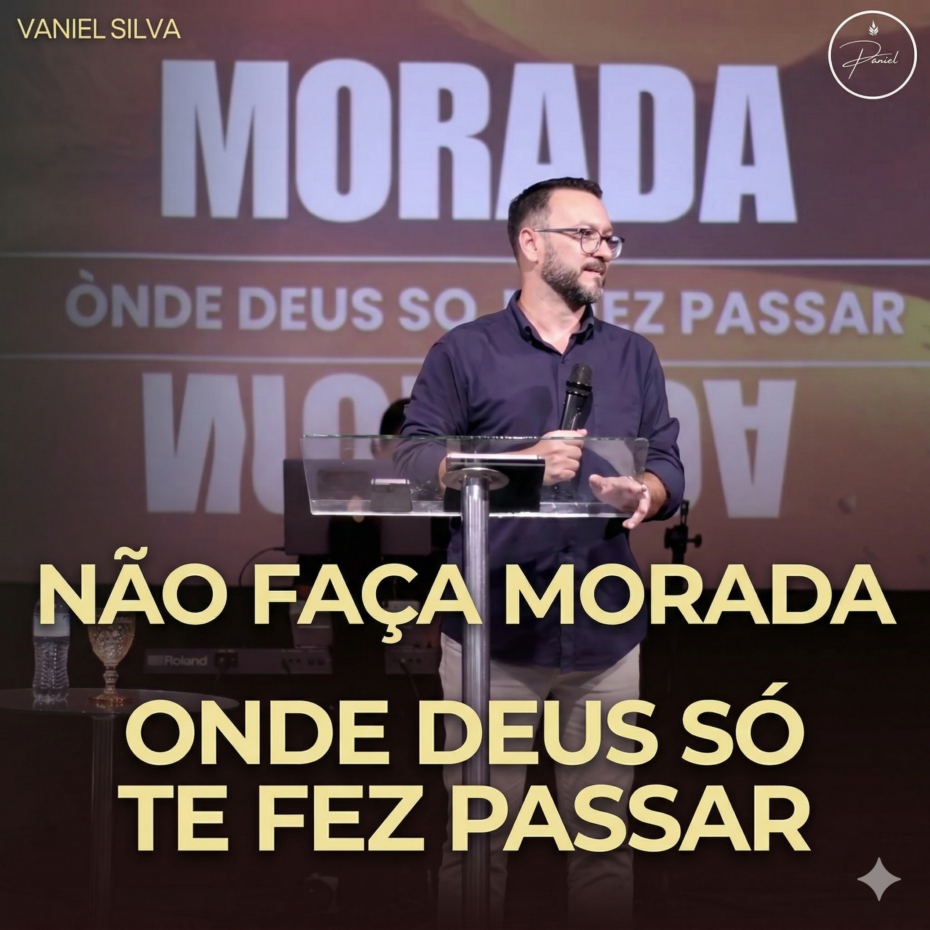Não faça morada, onde Deus só te fez passar | Pr Vaniel Silva #13 episode artwork