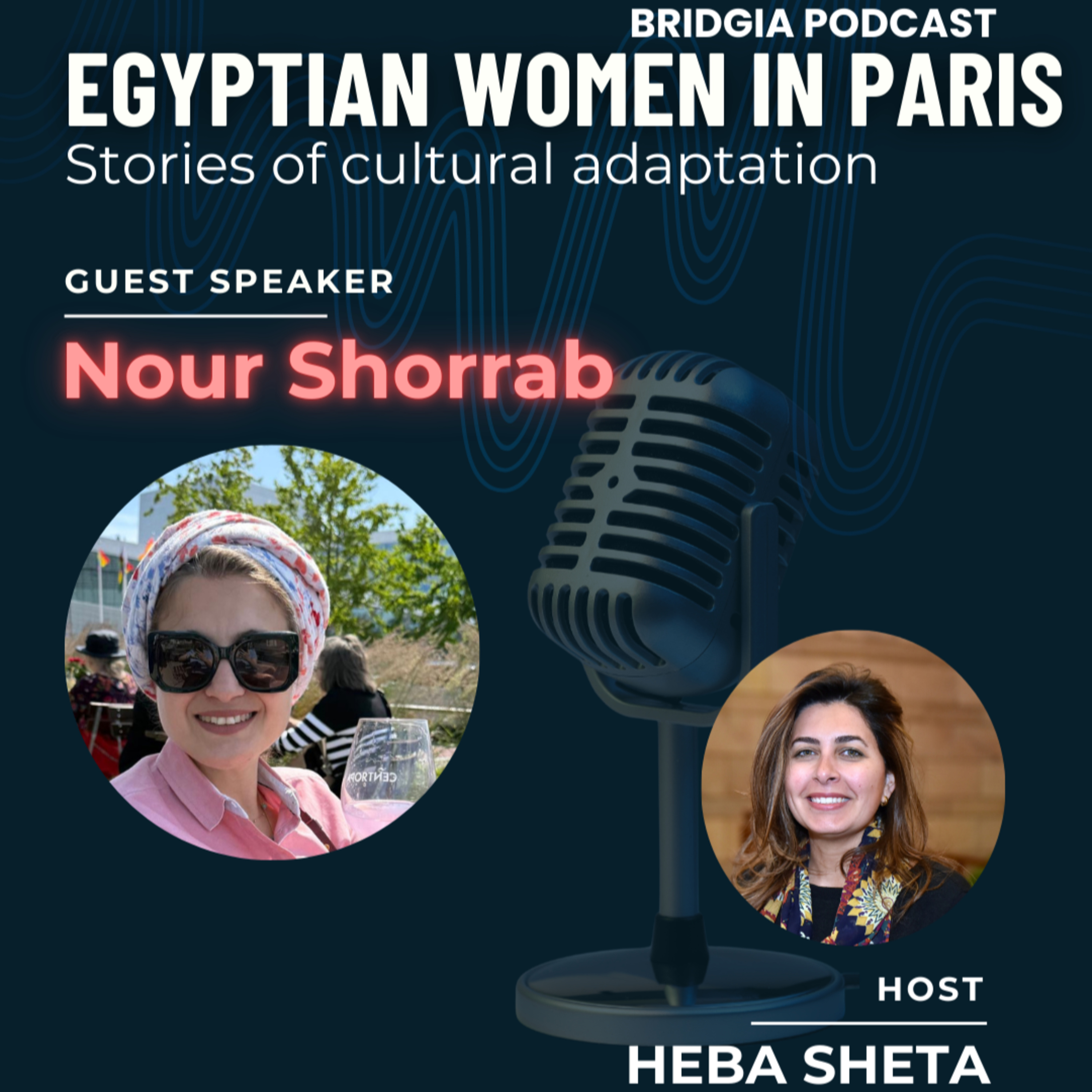 Nour Shorrab - Egyptian Women in Paris episode artwork