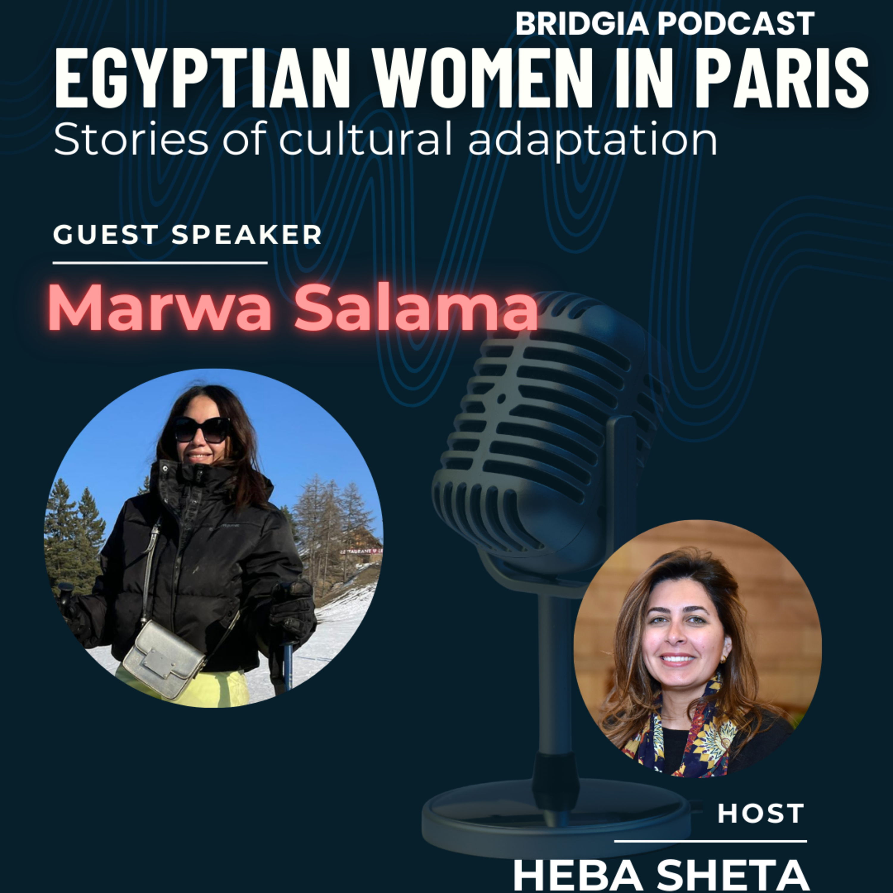 Marwa Salama - Egyptian Women in Paris episode artwork