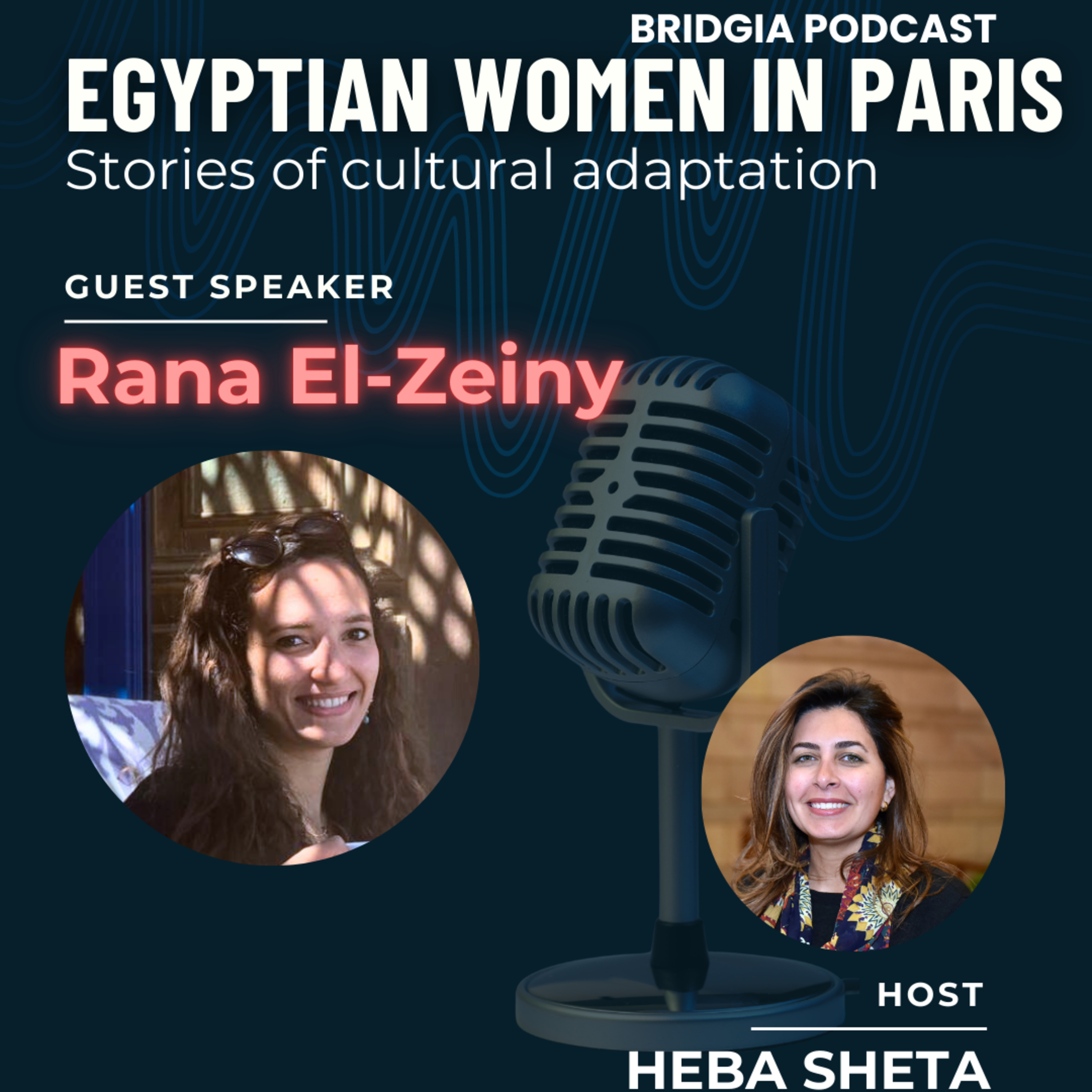 Rana Elzeiny - Egyptian Women in Paris episode artwork