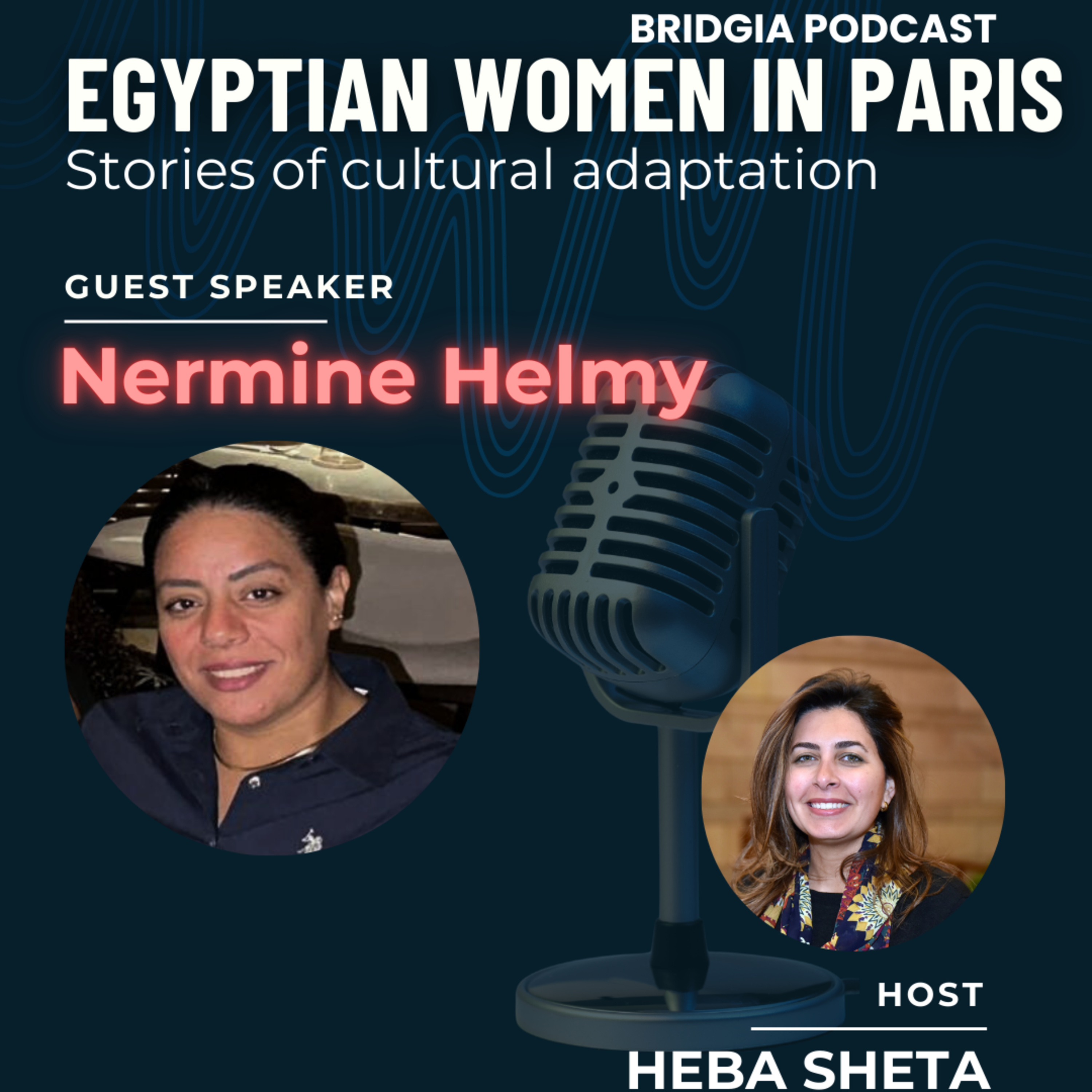 Nermine Helmy - Egyptian Women in Paris episode artwork