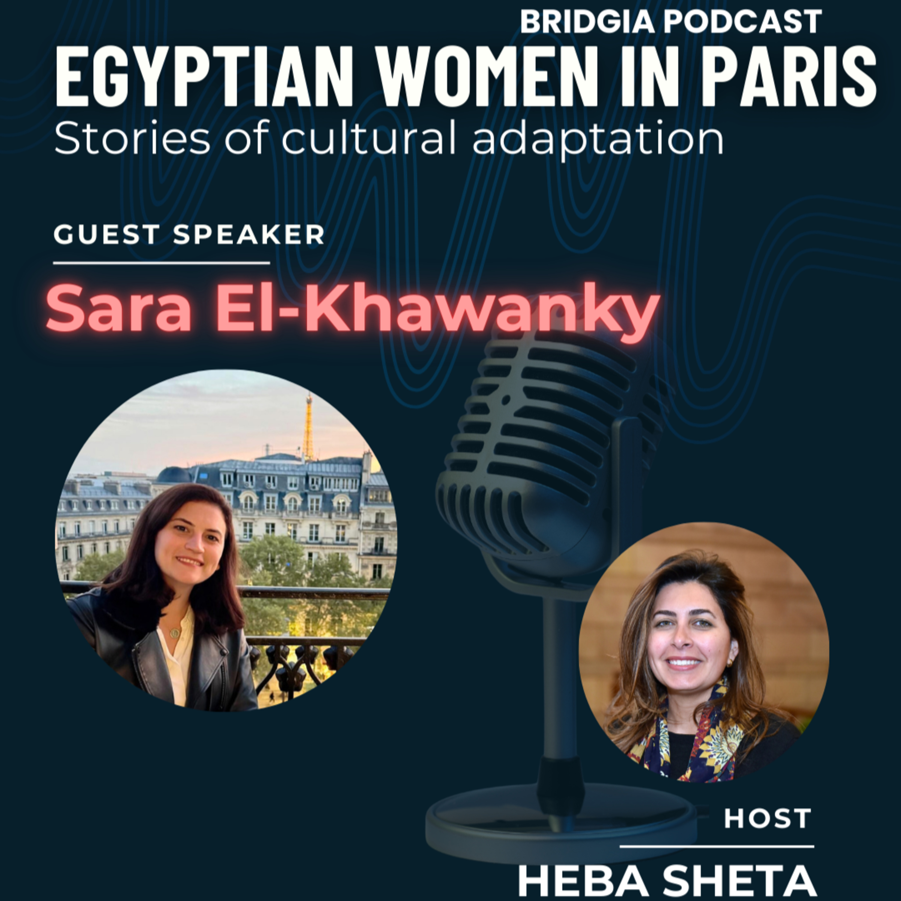 Sara El-Khawanky - Egyptian Women in Paris episode artwork