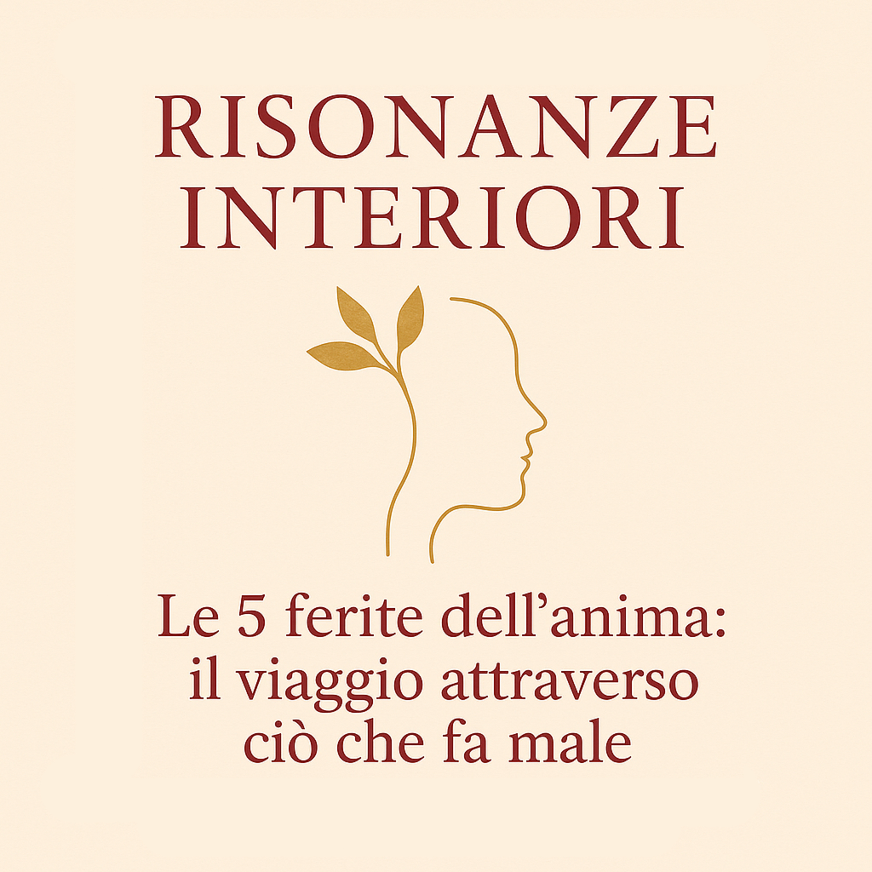 Episodio 2 - Le 5 ferite dell’anima: il viaggio attraverso ciò che fa male episode artwork