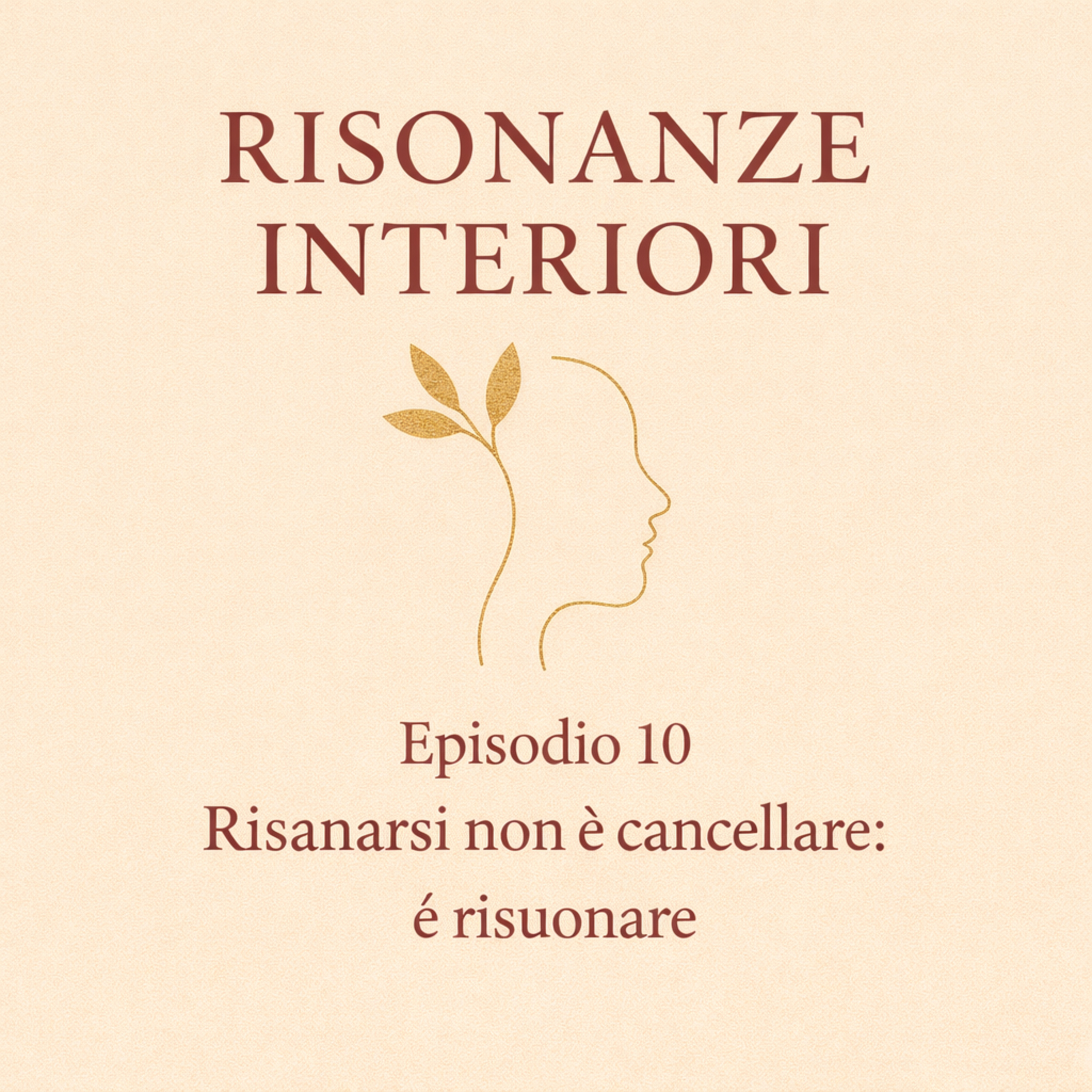 Episodio 10 - Risanarsi non è cancellare: è risuonare episode artwork