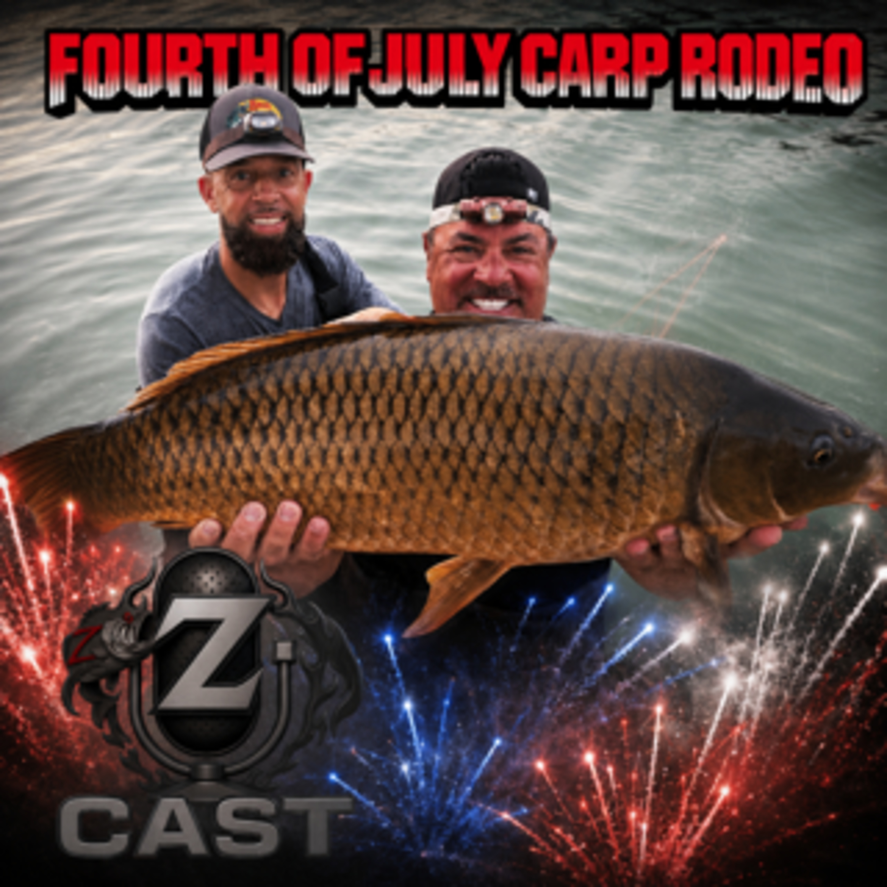 Z CAST #12 Fourth of July Fishing for GIANT Carp episode artwork