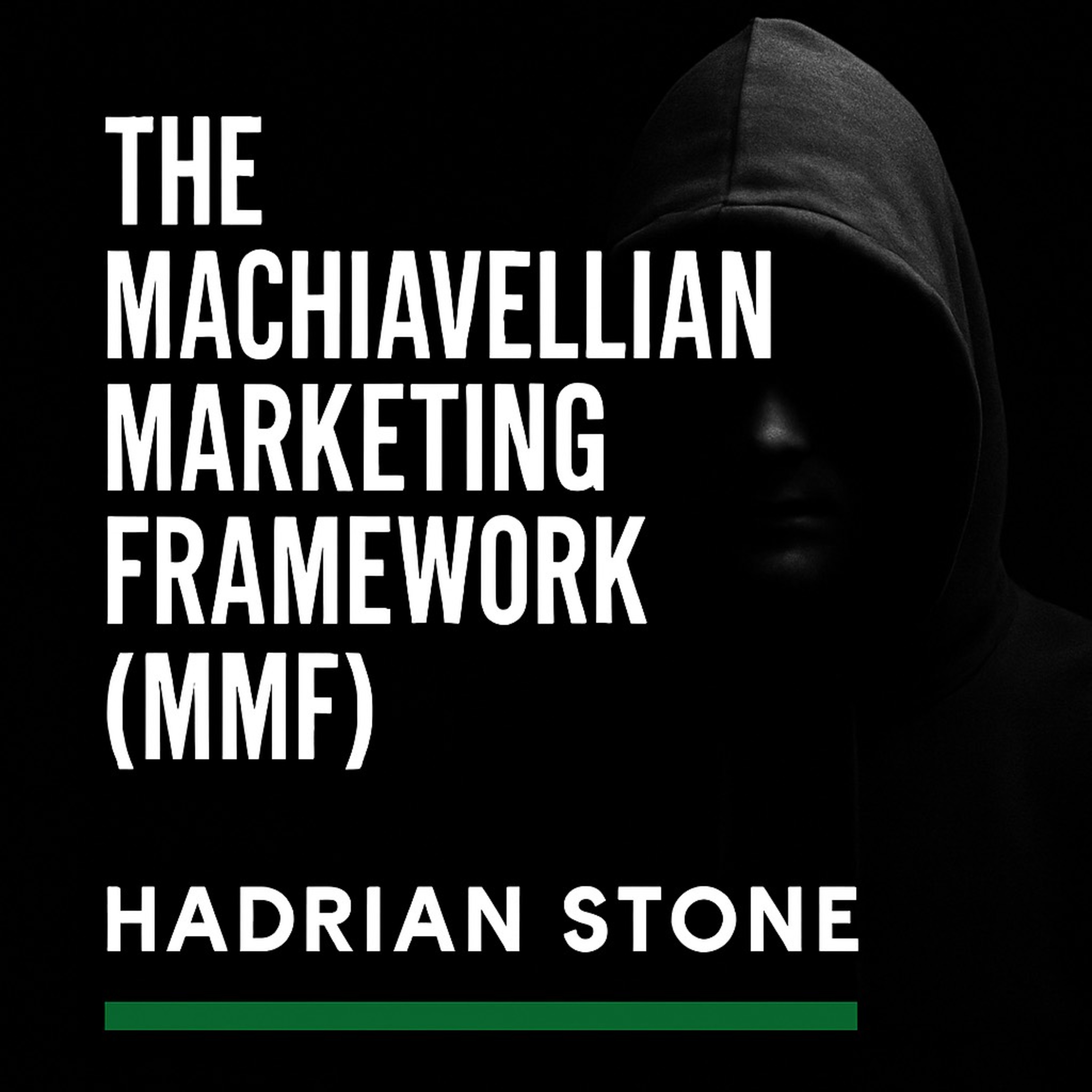 The Evolution of Immutable Marketing Laws: From Ries & Trout to Hadrian Stone | Strategic Perception, Brand Positioning, & Machiavellian Influence | Commentary on an Academic Paper