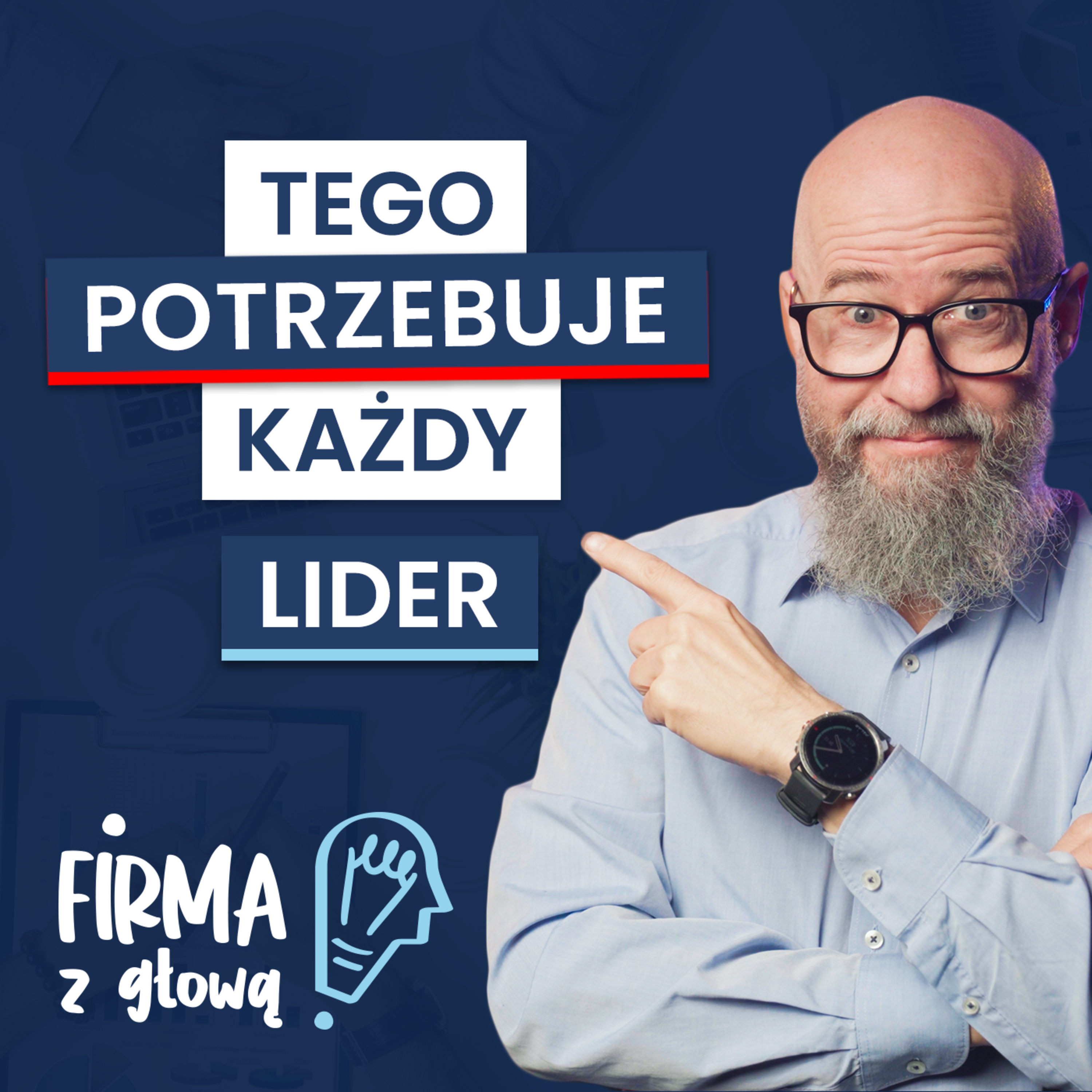 4 RZECZY, które MUSI POTRAFIĆ każdy LIDER