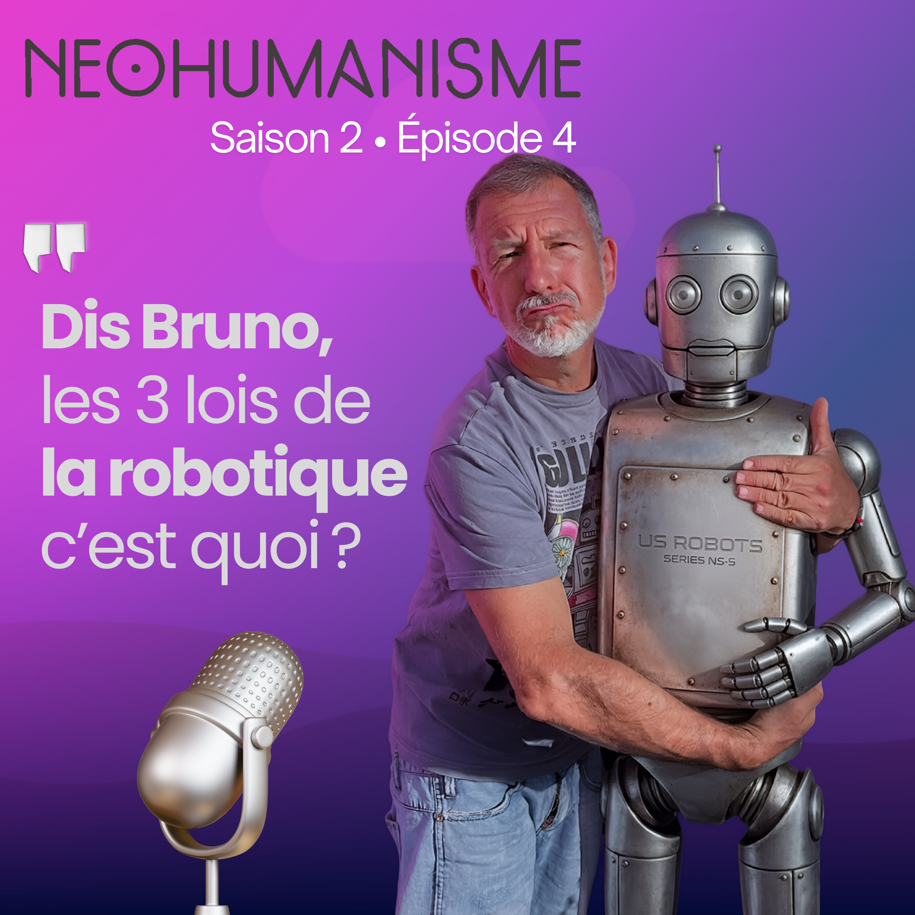 Dis Bruno, quelles sont les 3 lois de la robotique ? episode artwork