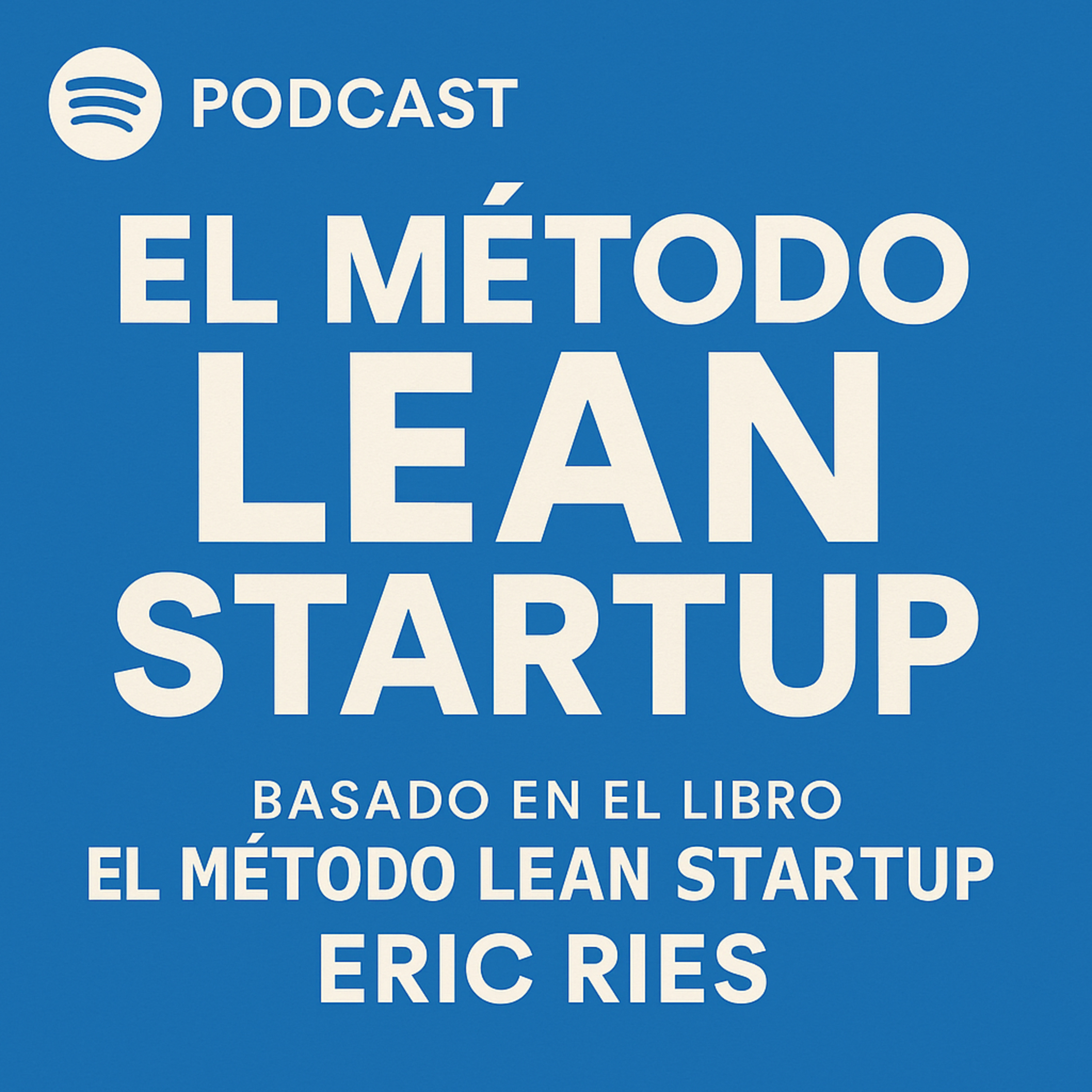 El Método Lean Startup - Resumen Del Libro