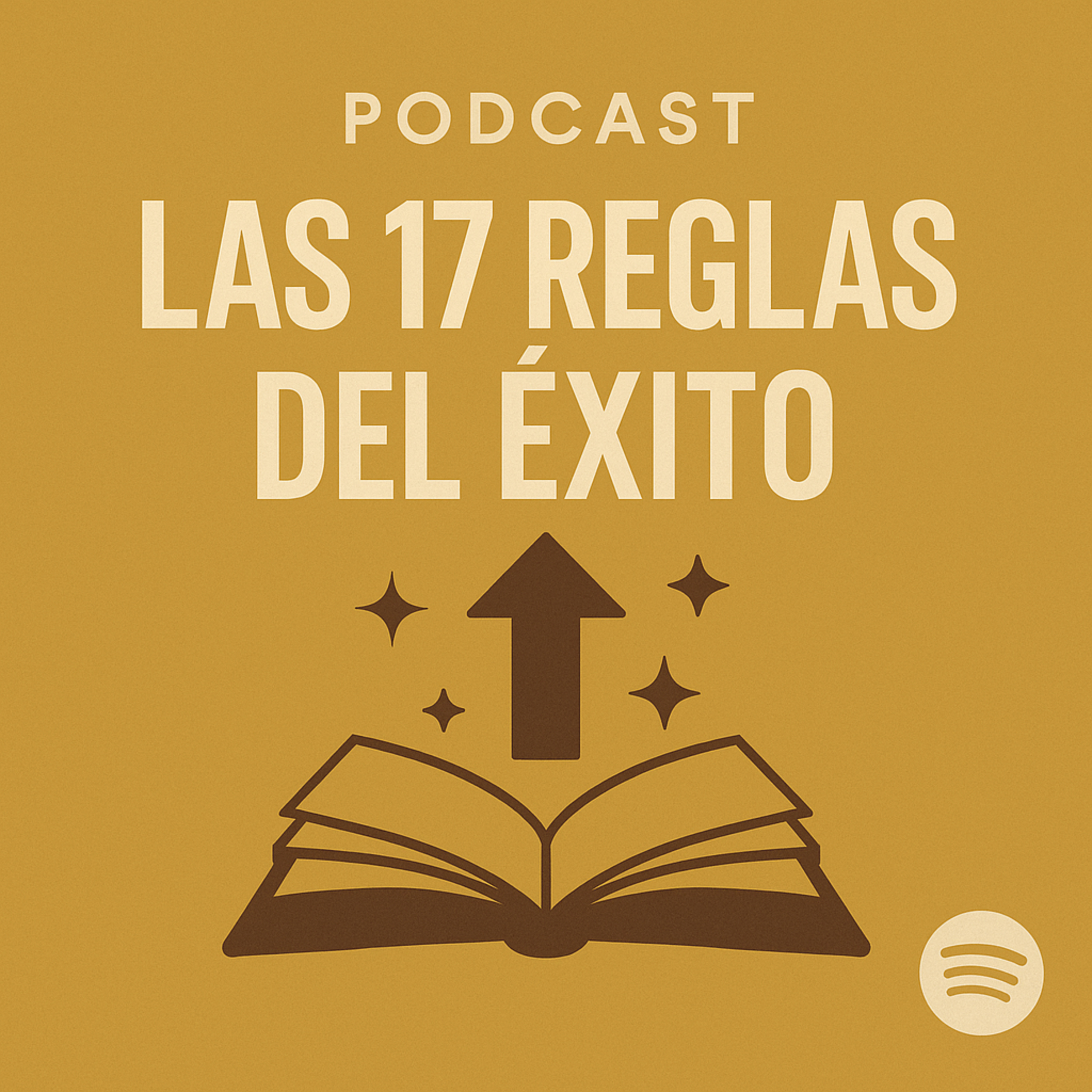Las 17 Reglas Del Éxito - Resumen Del Libro