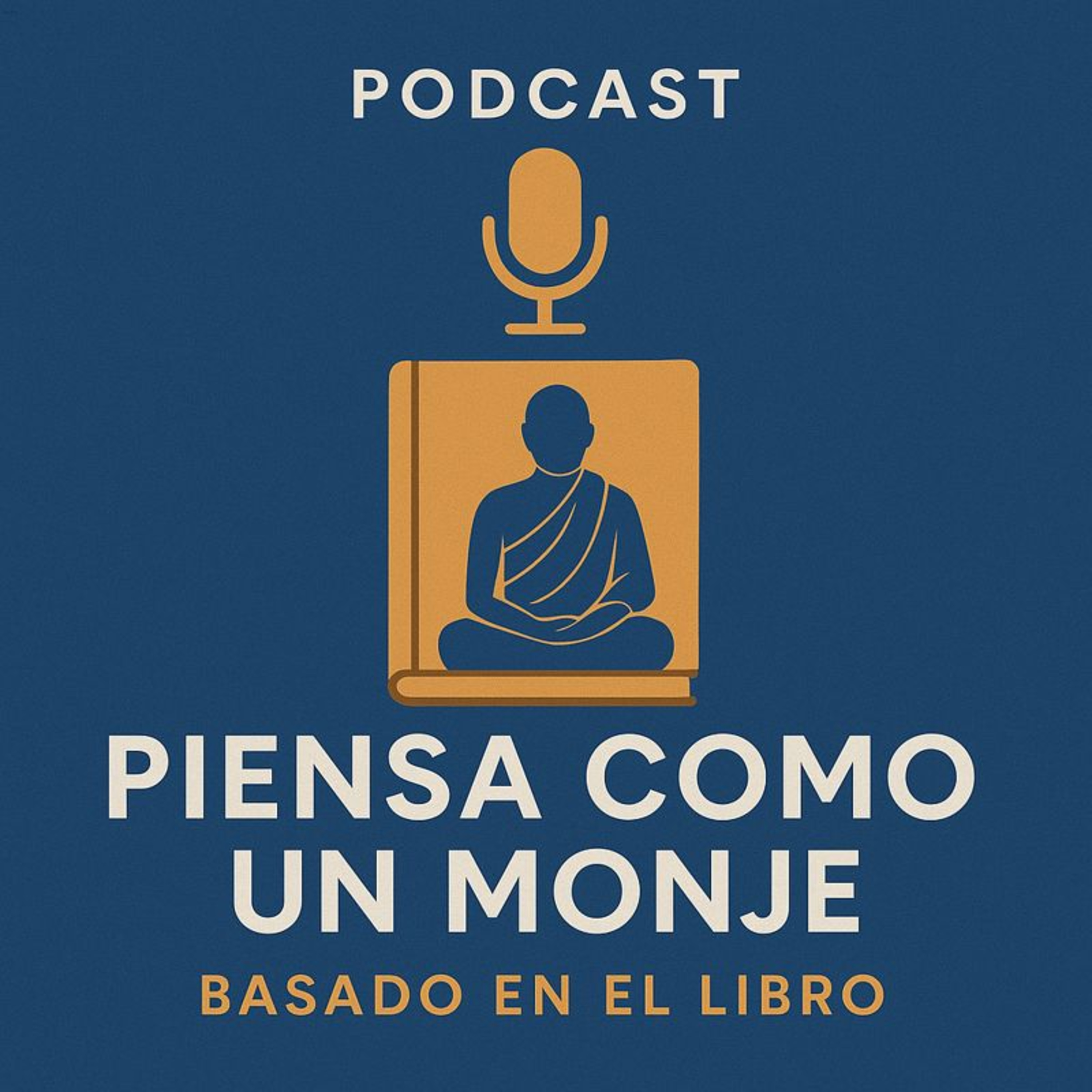 Piensa Como Un Monje - Resumen Del Libro