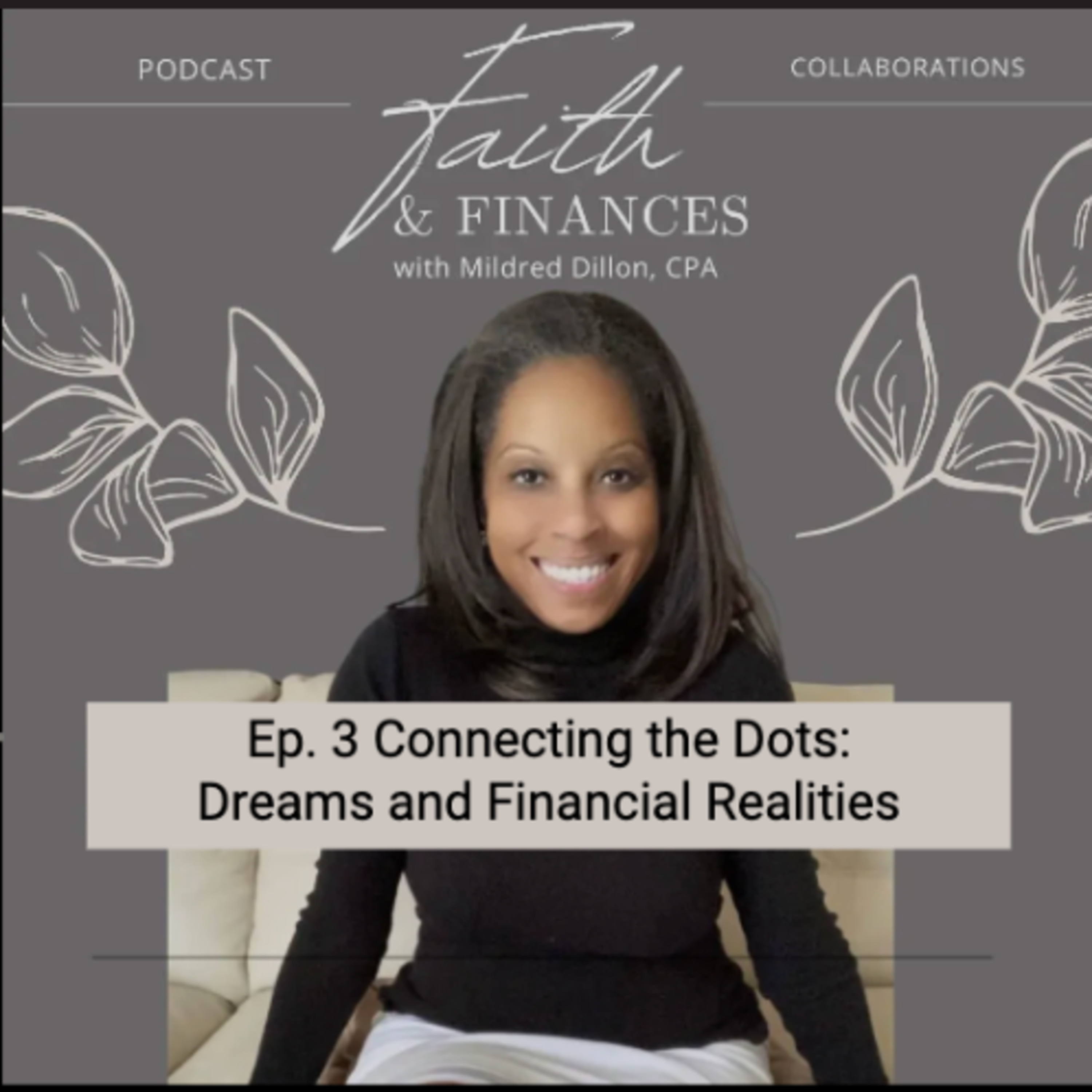 Ep. 3: Connecting the Dots: Dreams and Financial Realities episode artwork