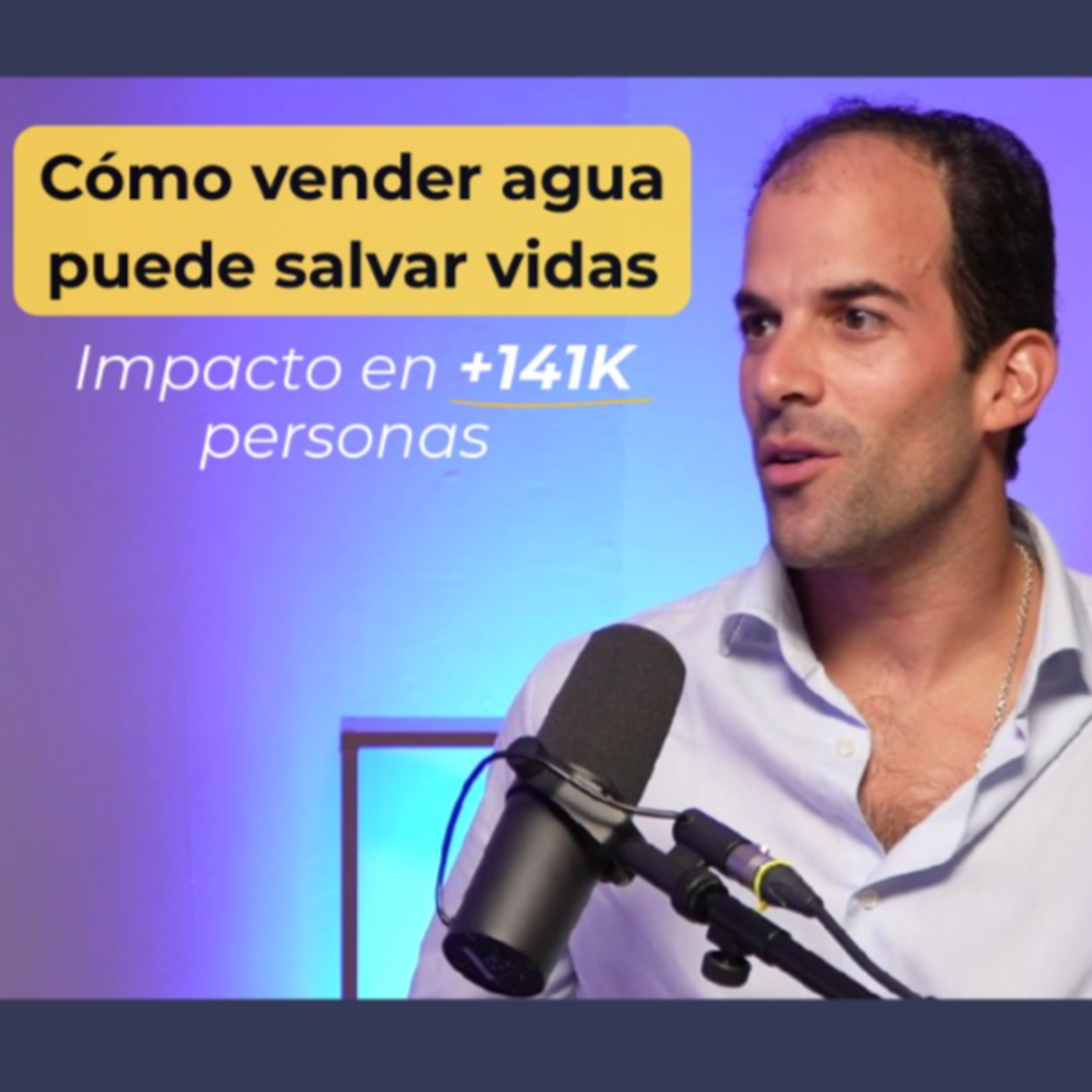 Vender AGUA para salvar a 150.000 personas: El modelo de AUARA | Pablo Urbano