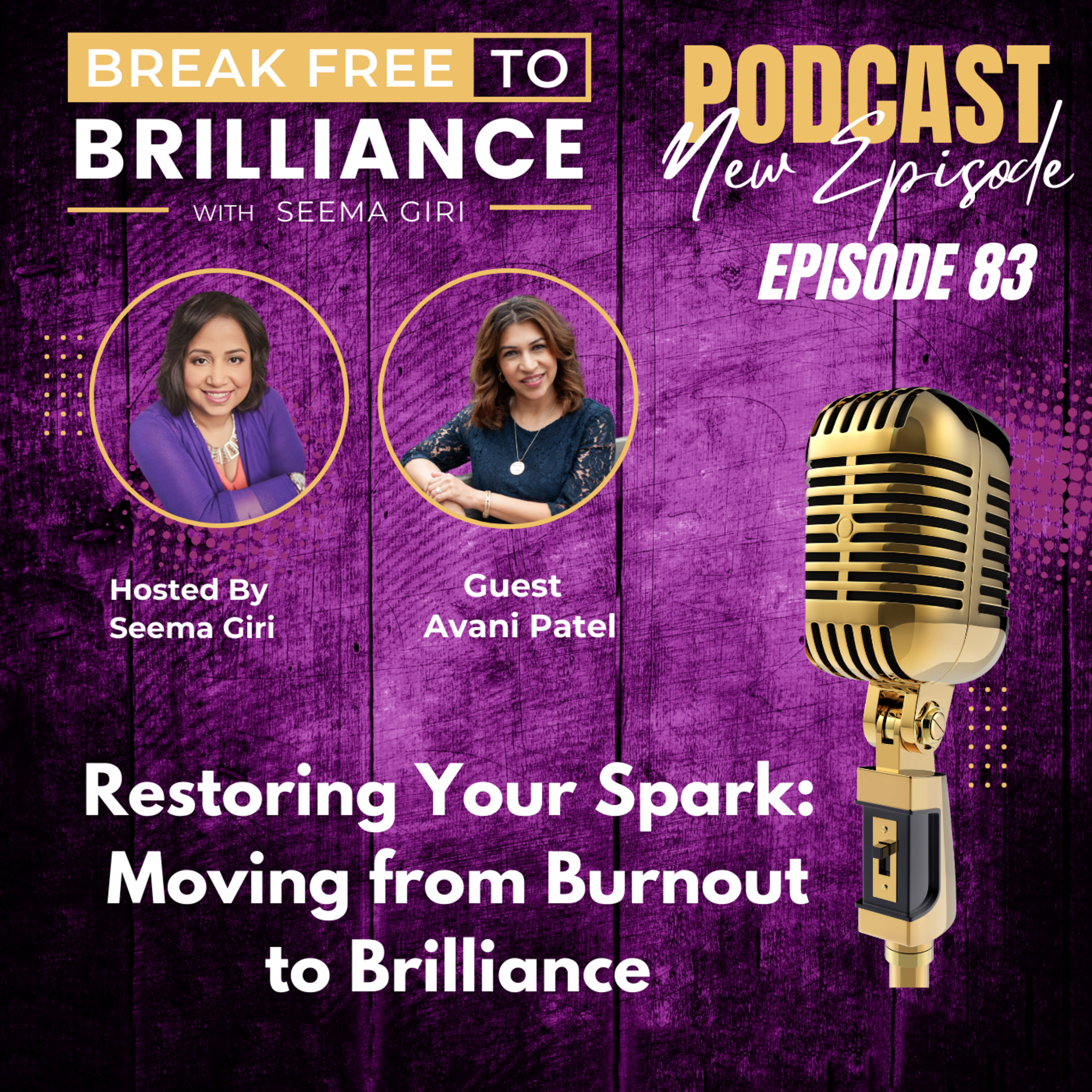 Break Free to Brilliance with Seema Giri
