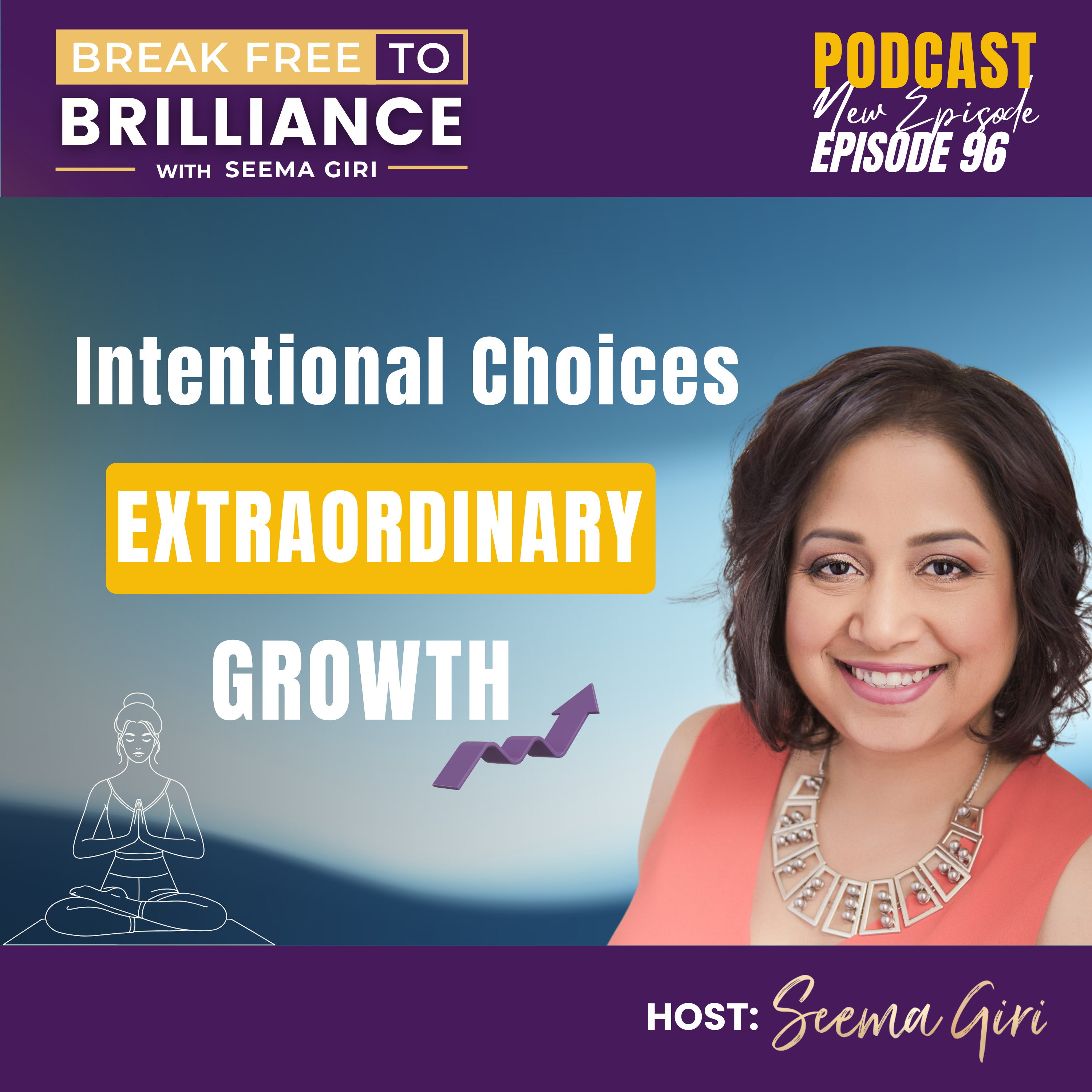 Intentional Choices: Extraordinary Growth 