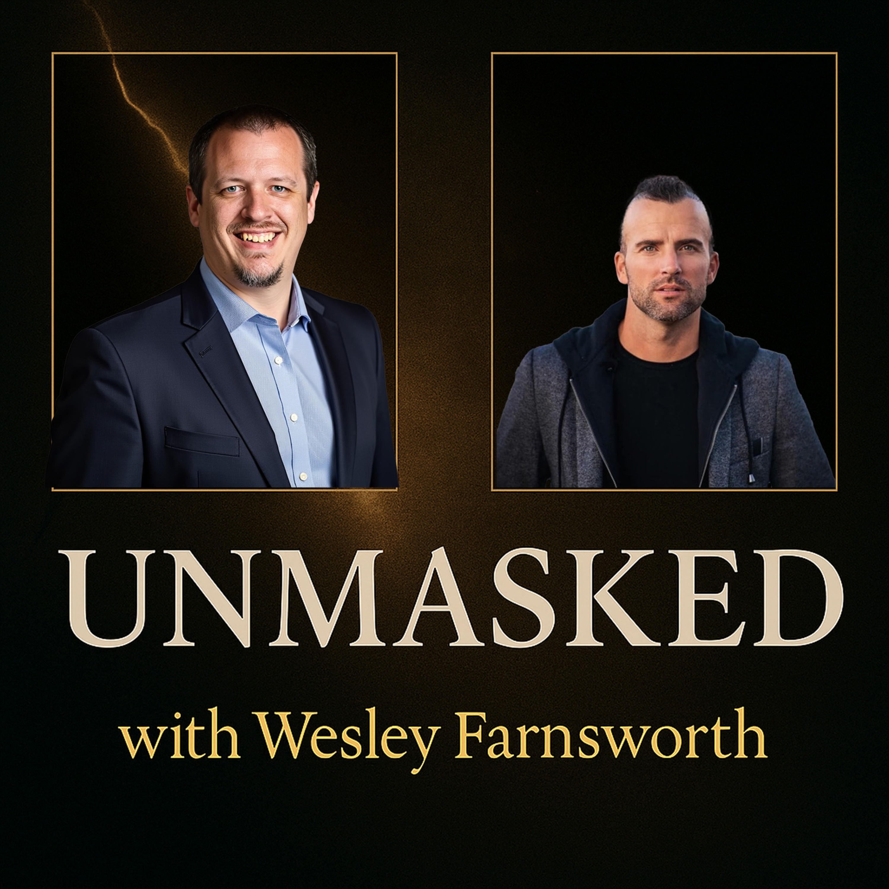 UNMASKED with Wesley Farnsworth