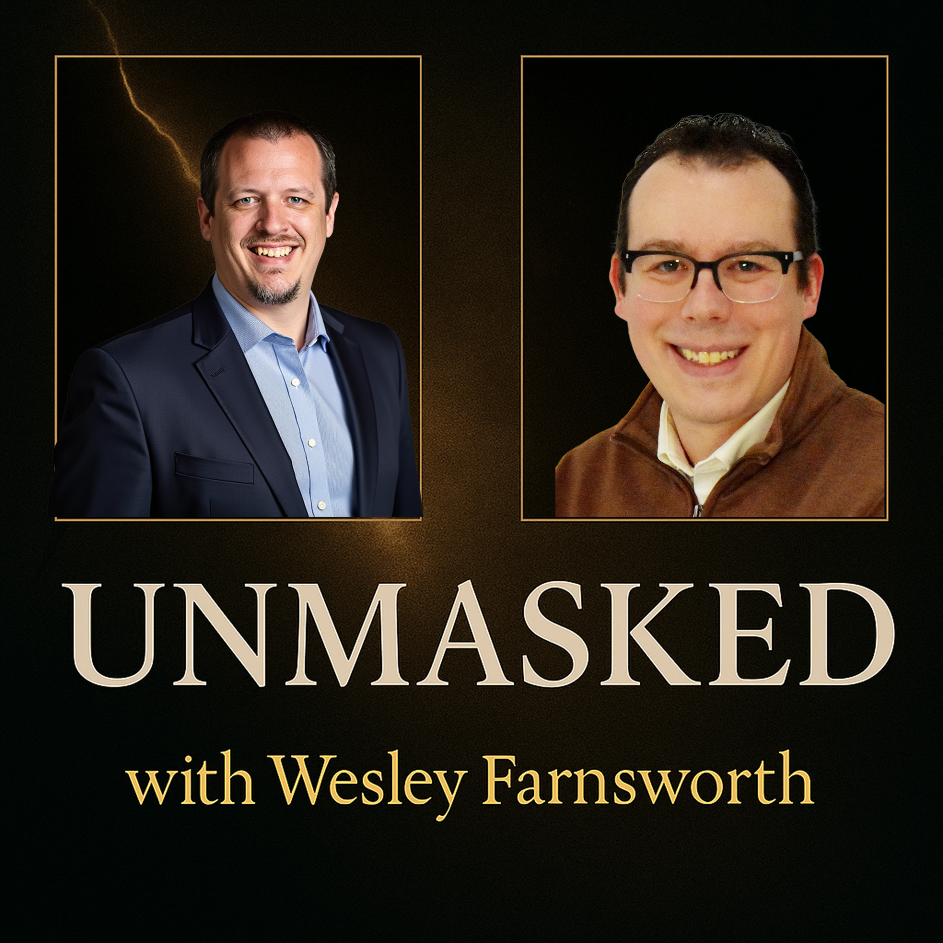 UNMASKED with Wesley Farnsworth