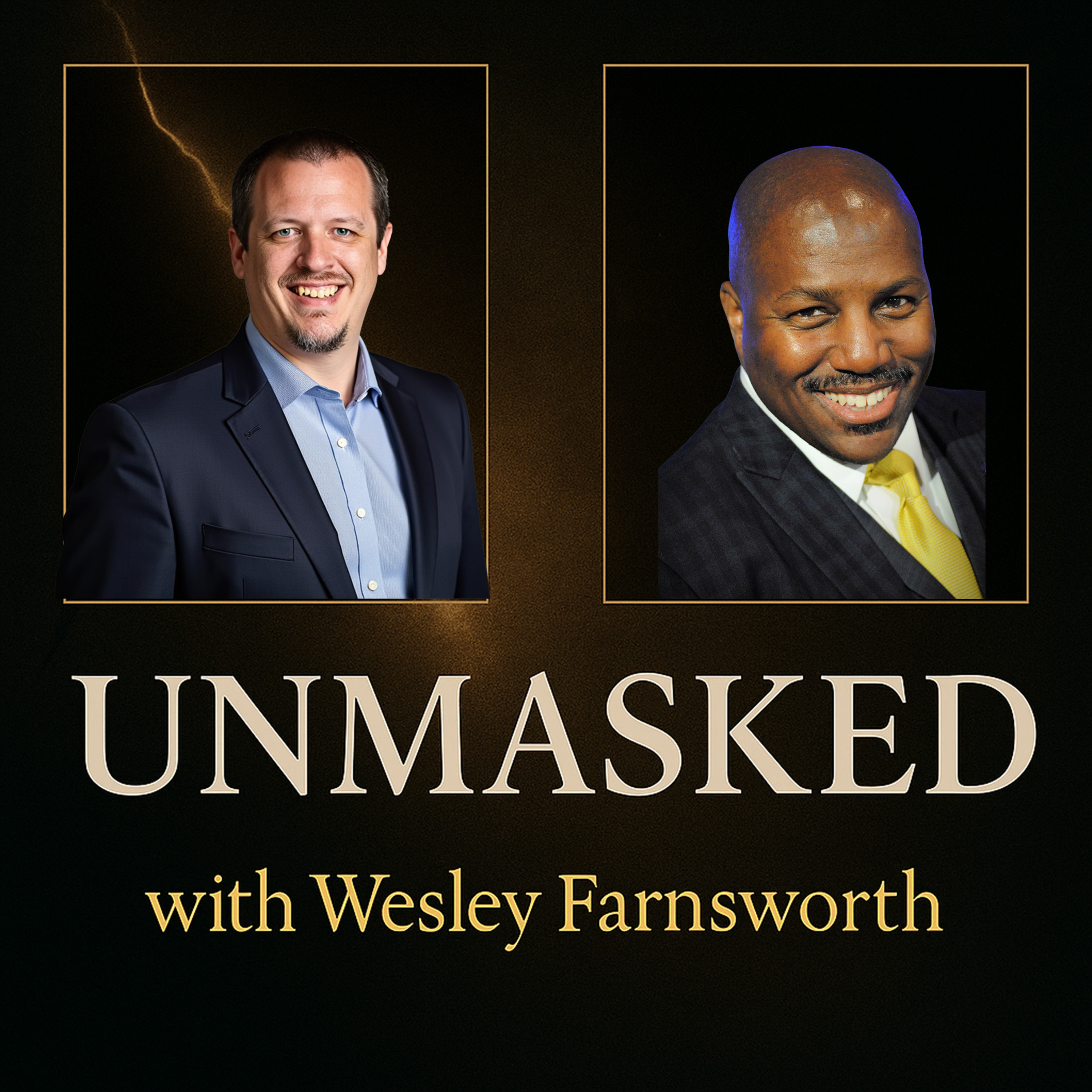 UNMASKED with Wesley Farnsworth