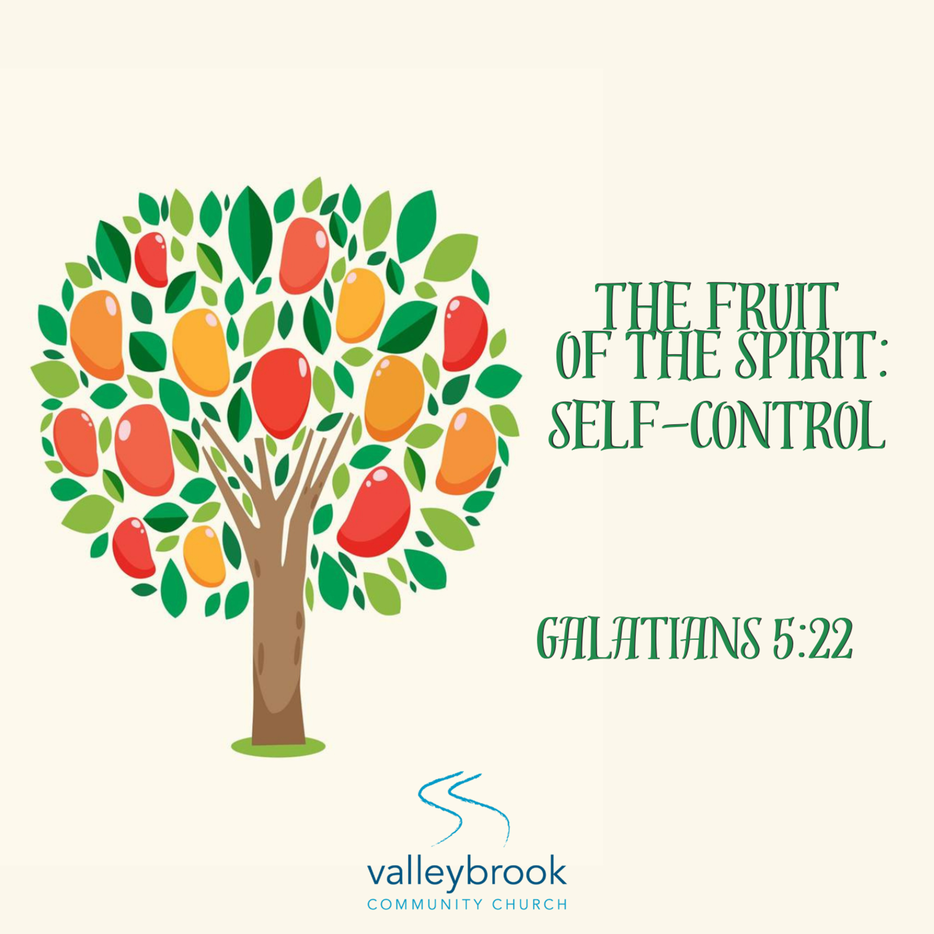 Fruit of the Spirit- Self Control (Galatians 5:22) episode artwork