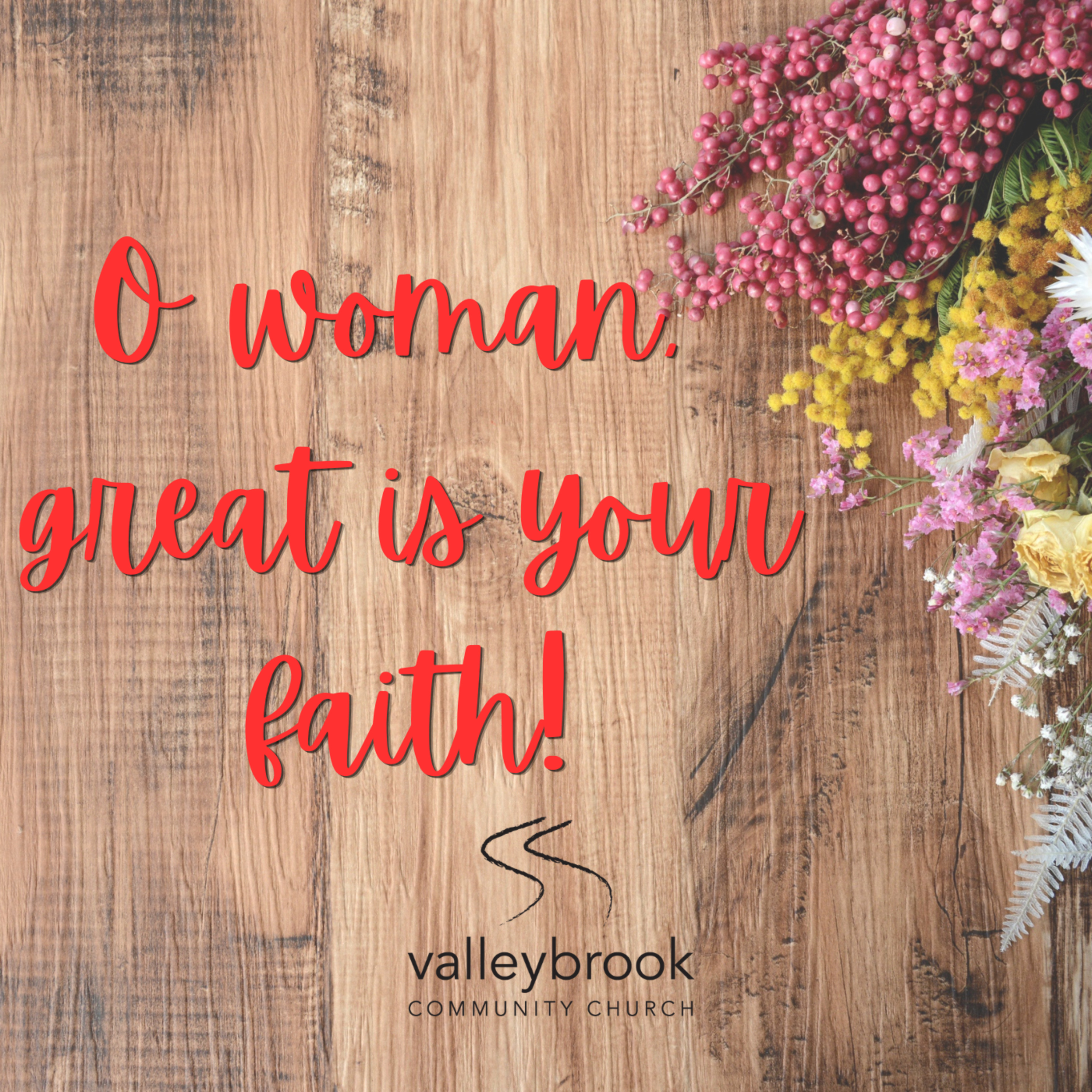 O Woman-Great Is Your Faith (Mother's Day 2026) episode artwork