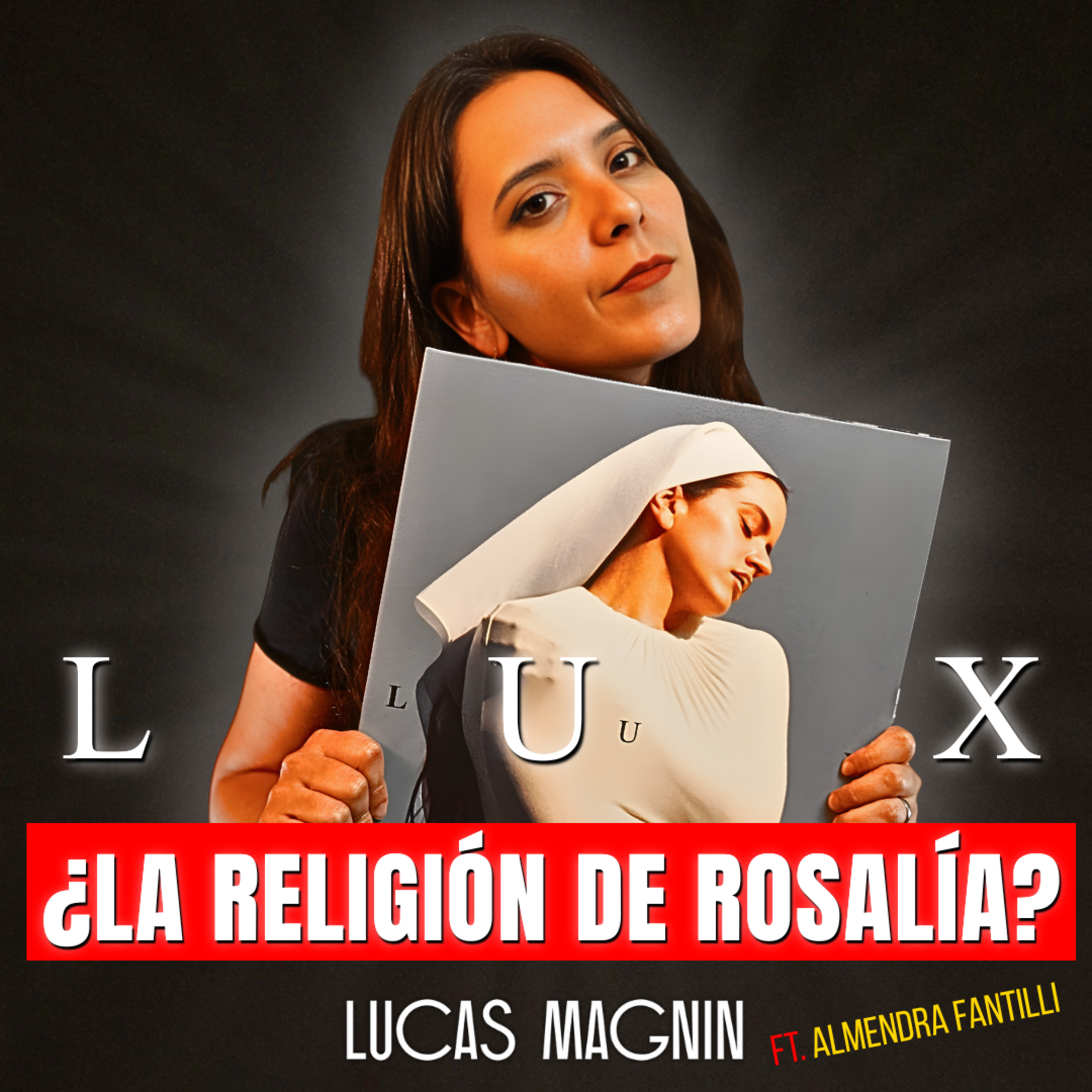 Teología Pop ► LUX: el Nuevo Disco de Rosalía (Análisis Teológico) #TeologíaPop ► Lucas Magnin (ft. Almendra Fantilli) episode artwork