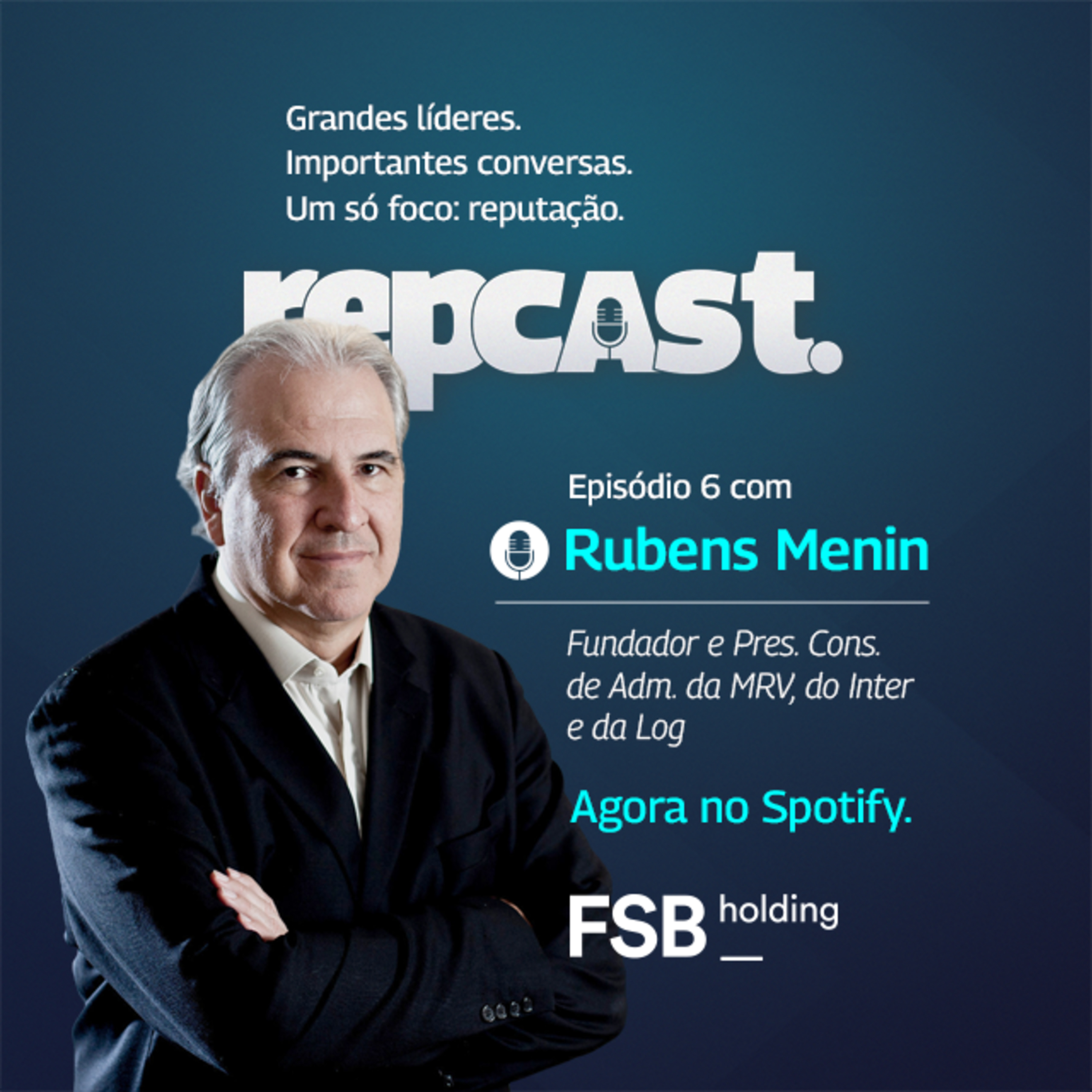 EMPREENDEDORISMO COLETIVO: O segredo de RUBENS MENIN | RepCast TP 02 EP 06 episode artwork