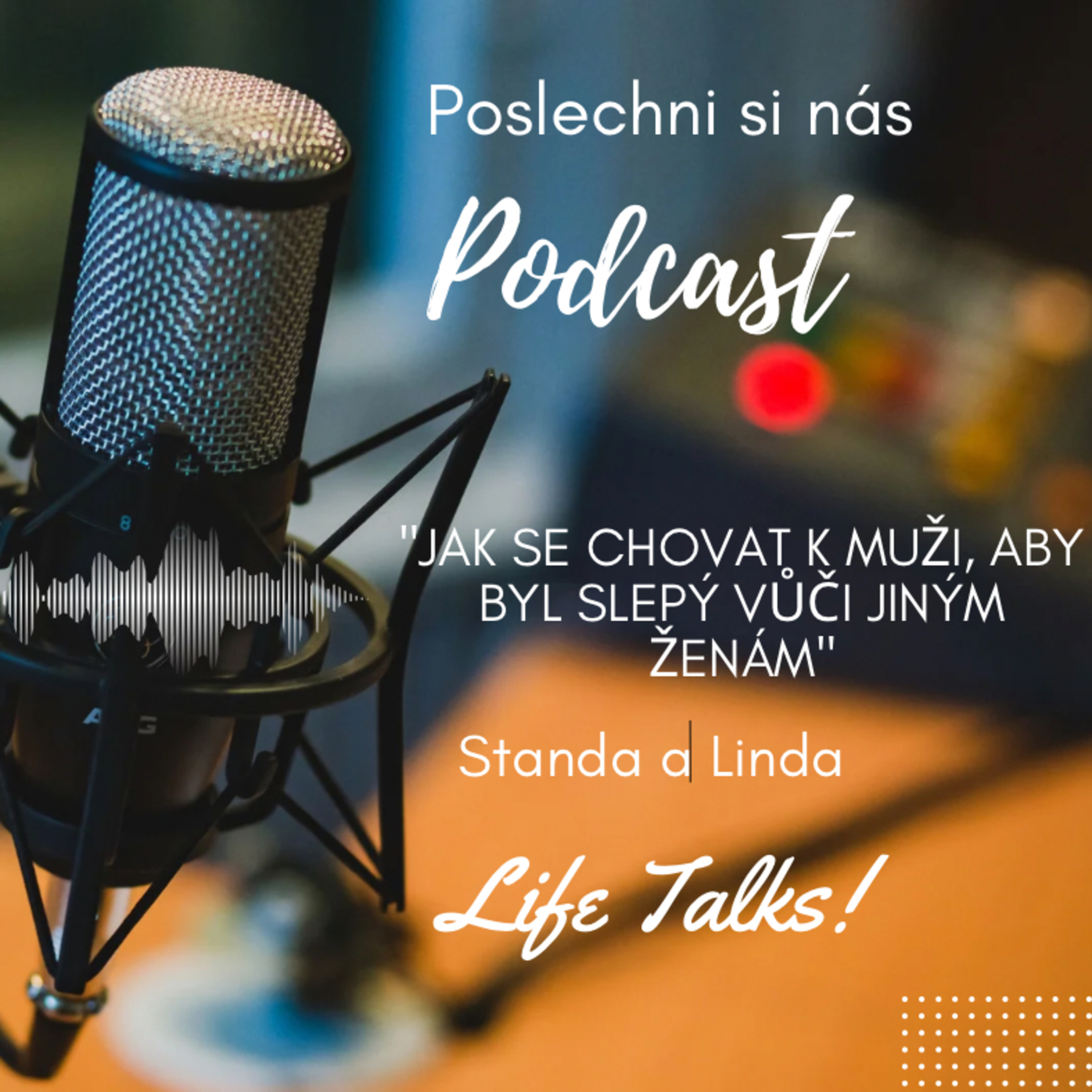 Life Talks Global (Linda a Standa)