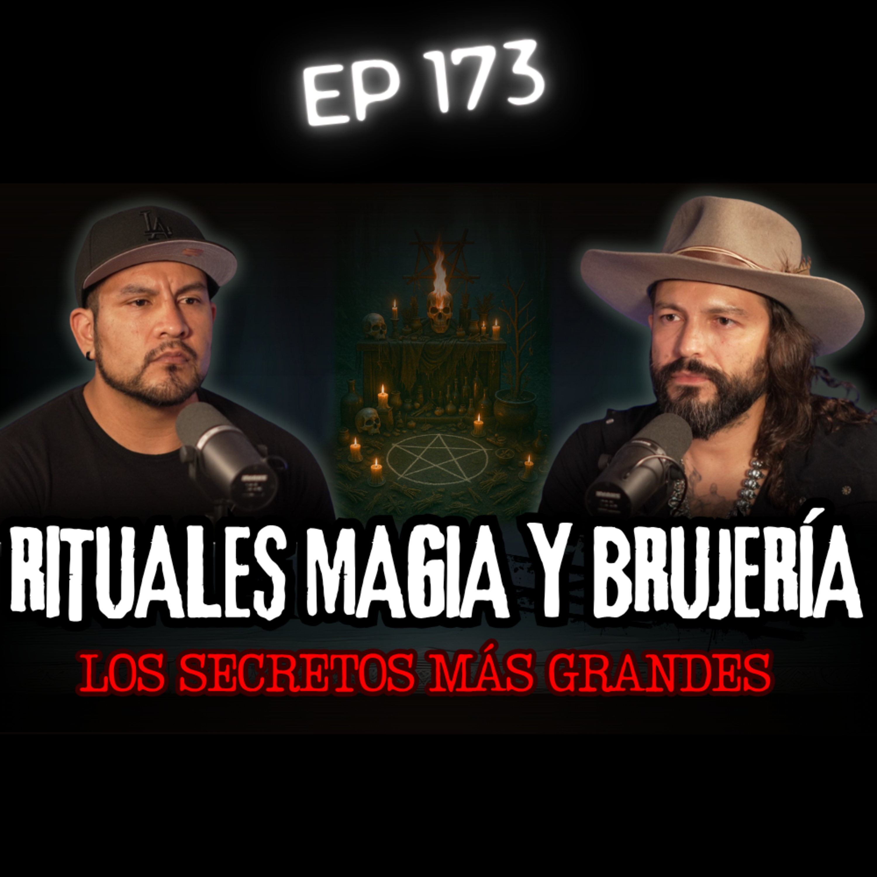 173 | Rituales Magia y Brujería... LOS SECRETOS MÁS GRANDES del OCULTISMO episode artwork