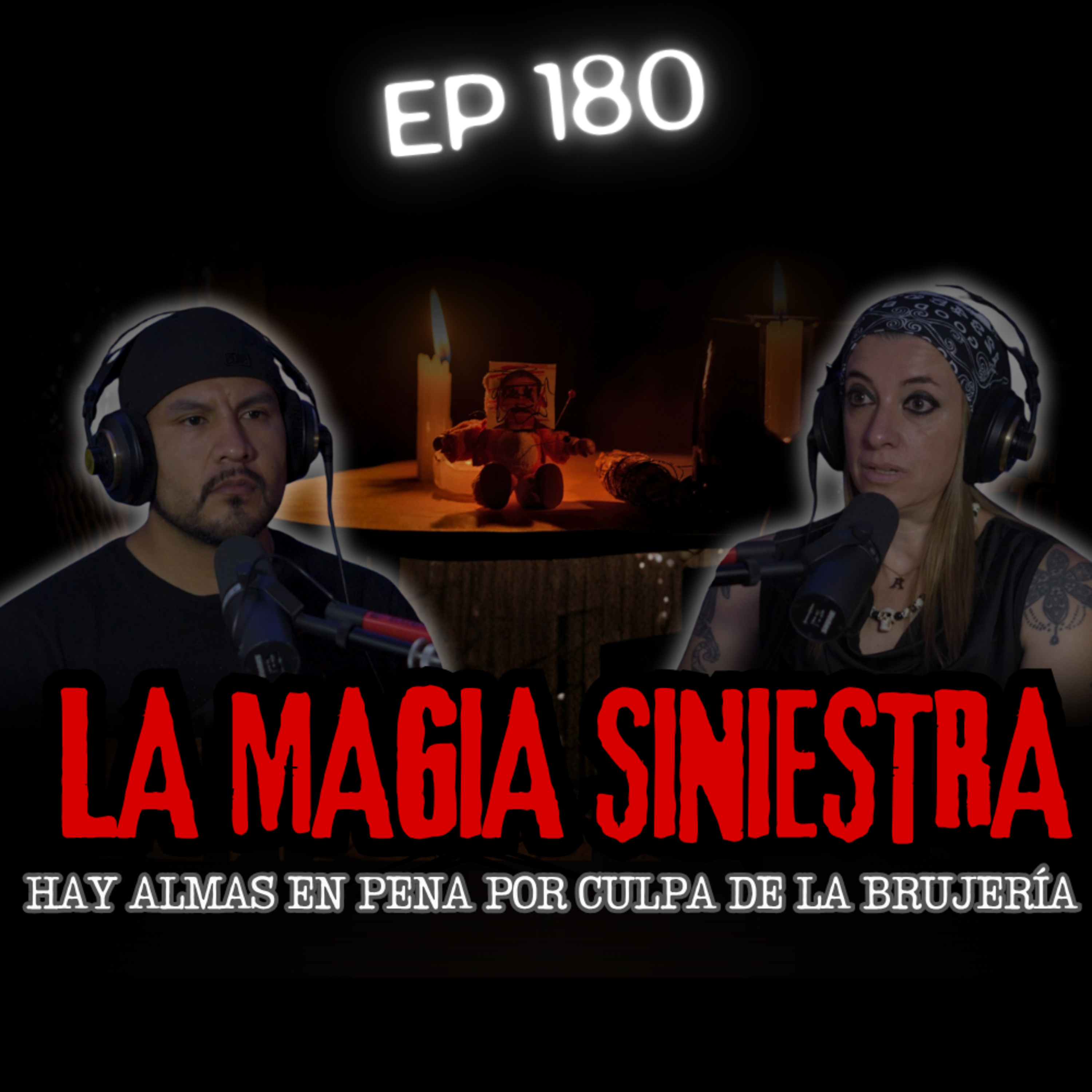 180 | BRUJERÍA EN LOS MUERTOS: Por Esta Razón No DESCANSAN EN PAZ episode artwork