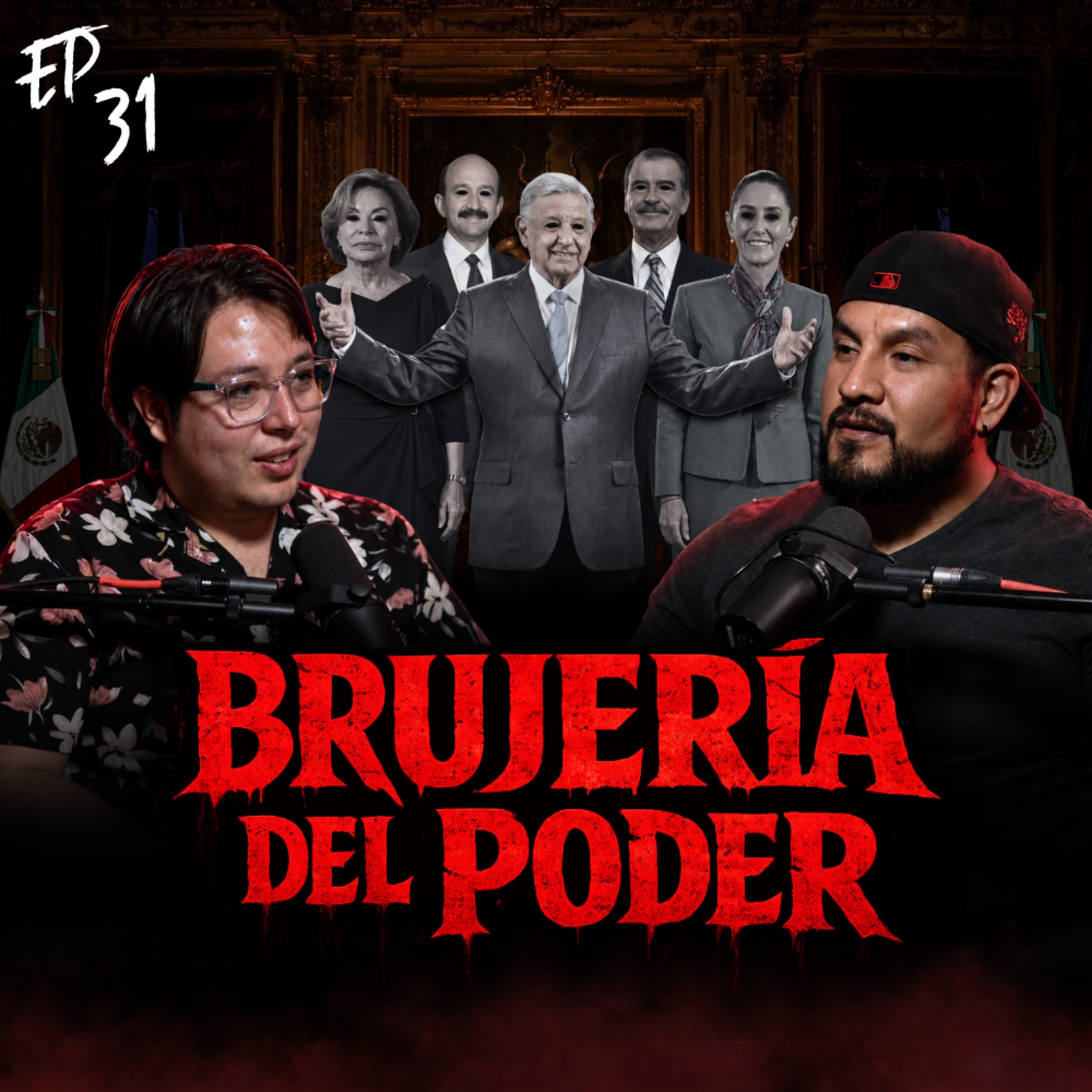 Ep 31. PRESIDENTES, BRUJOS Y RITUALES: EL LADO OSCURO DEL PODER episode artwork