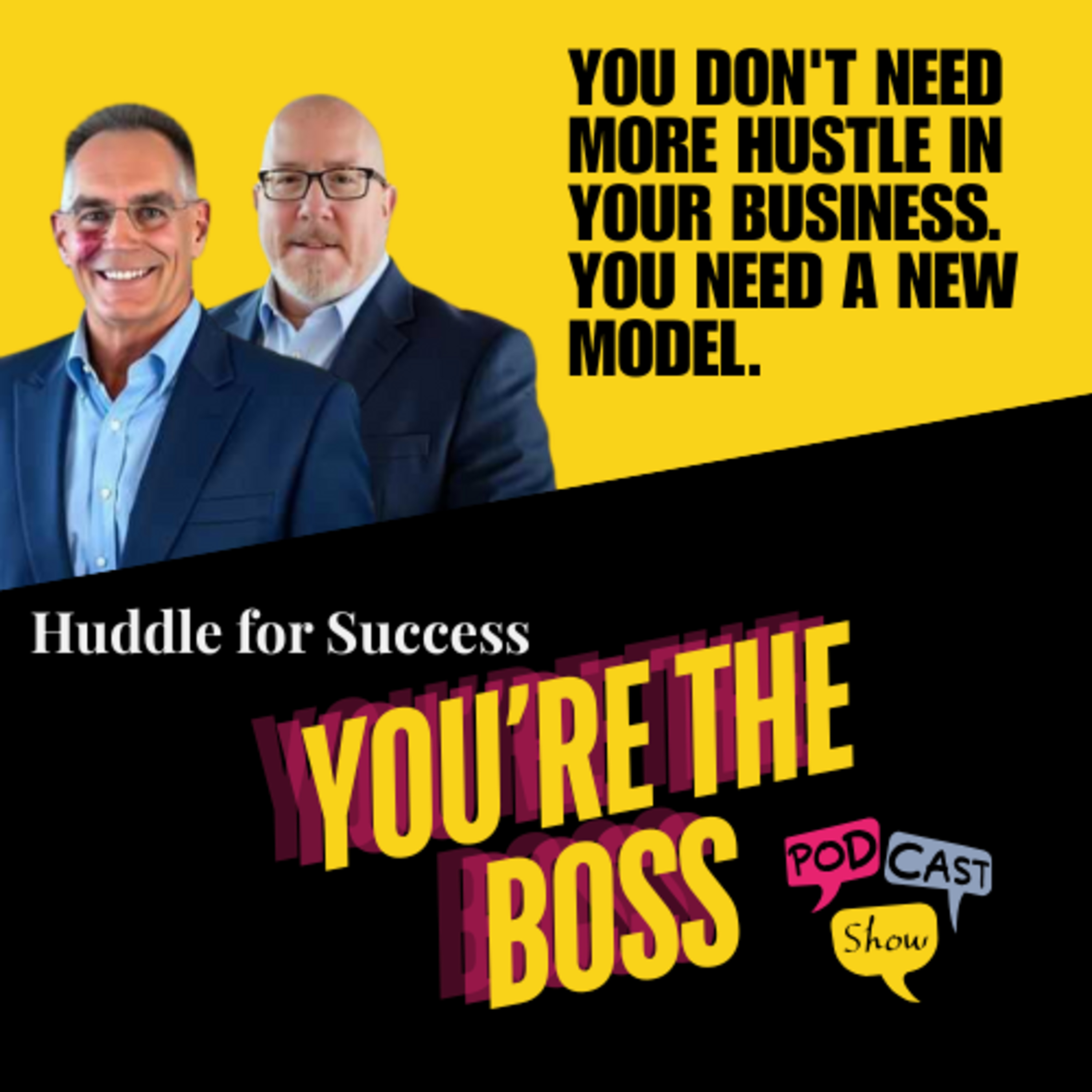 You’re The Boss Podcast Show