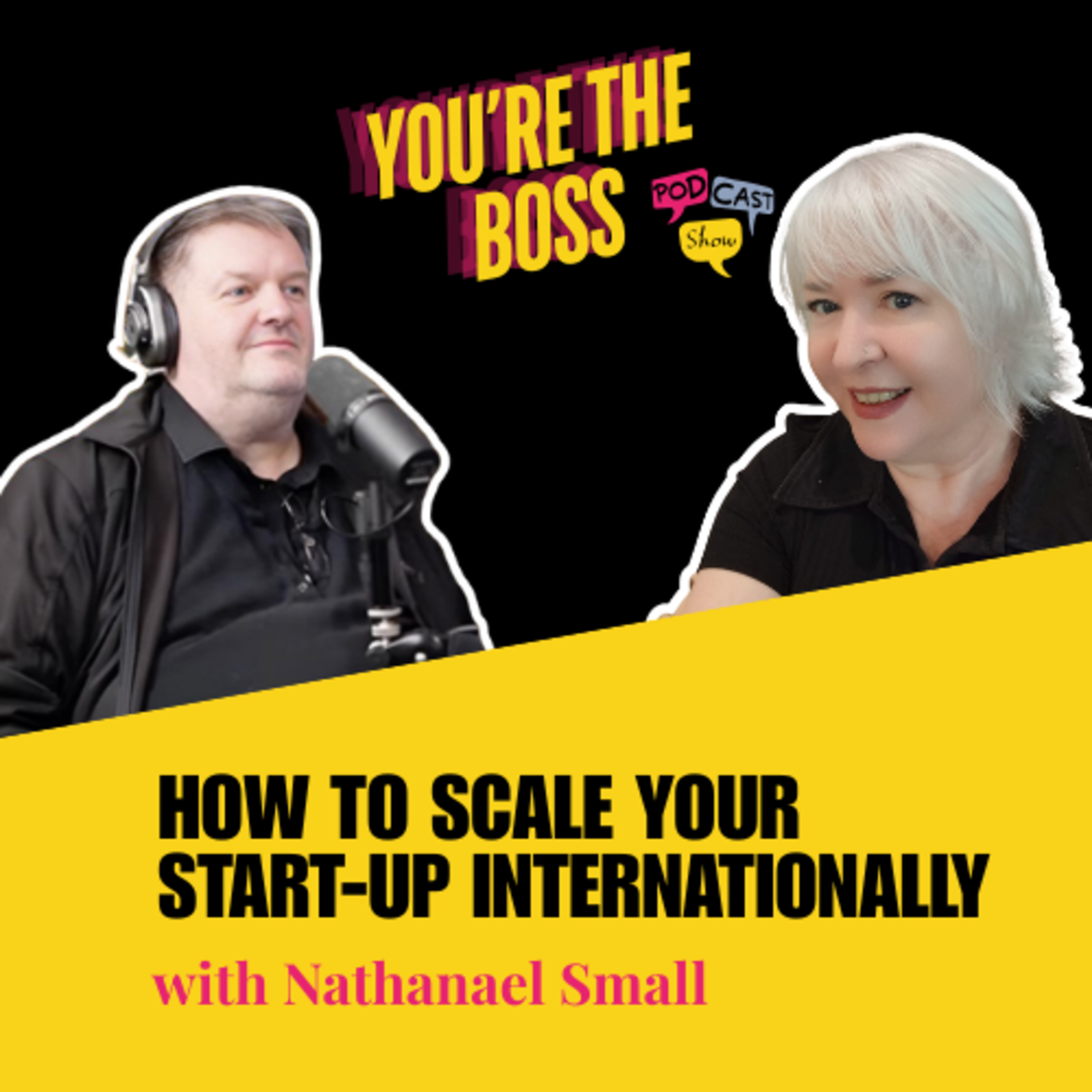 How to Scale Your Start-Up Internationally with Nathanael Small episode artwork