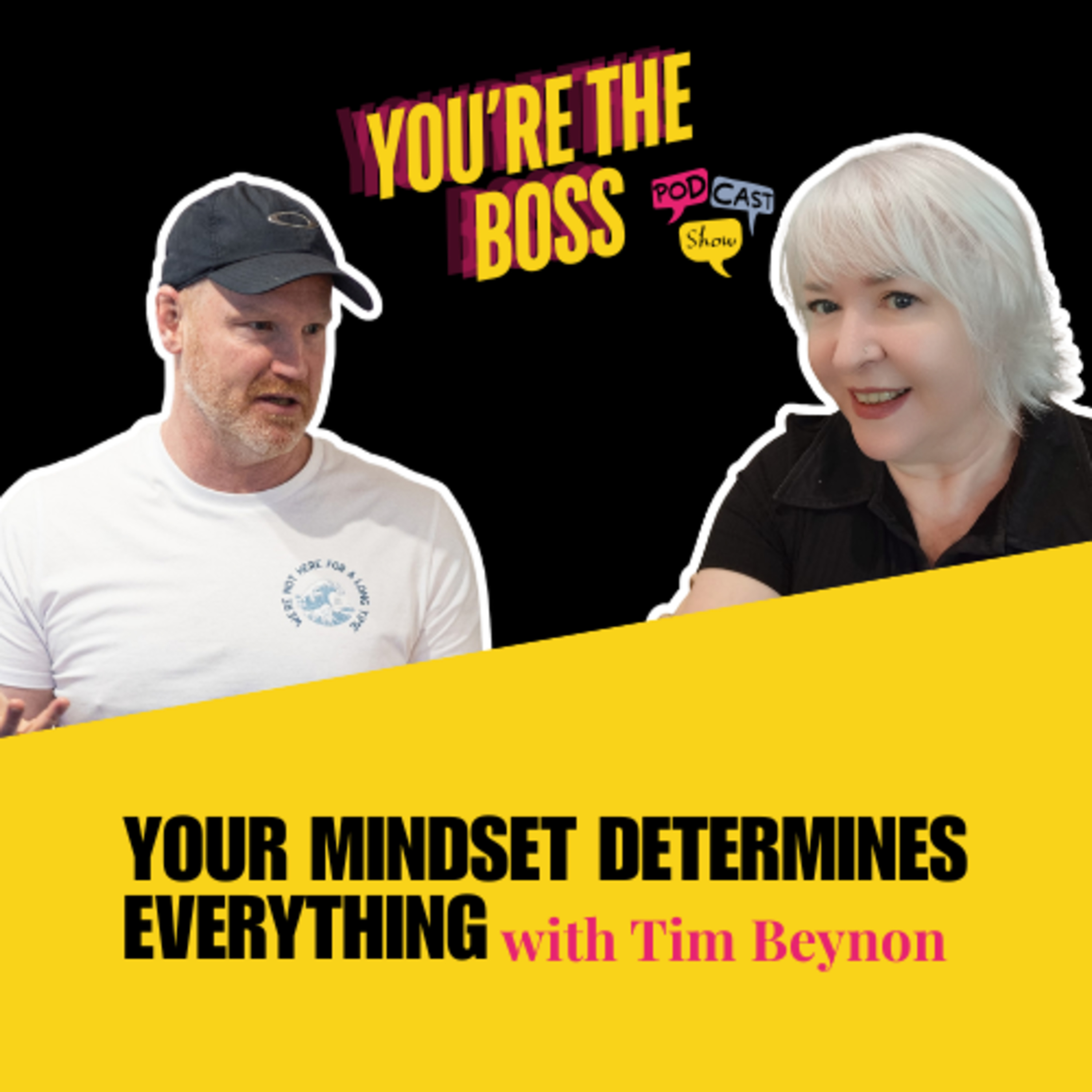 Your Mindset Determines Everything with Tim Beynon episode artwork
