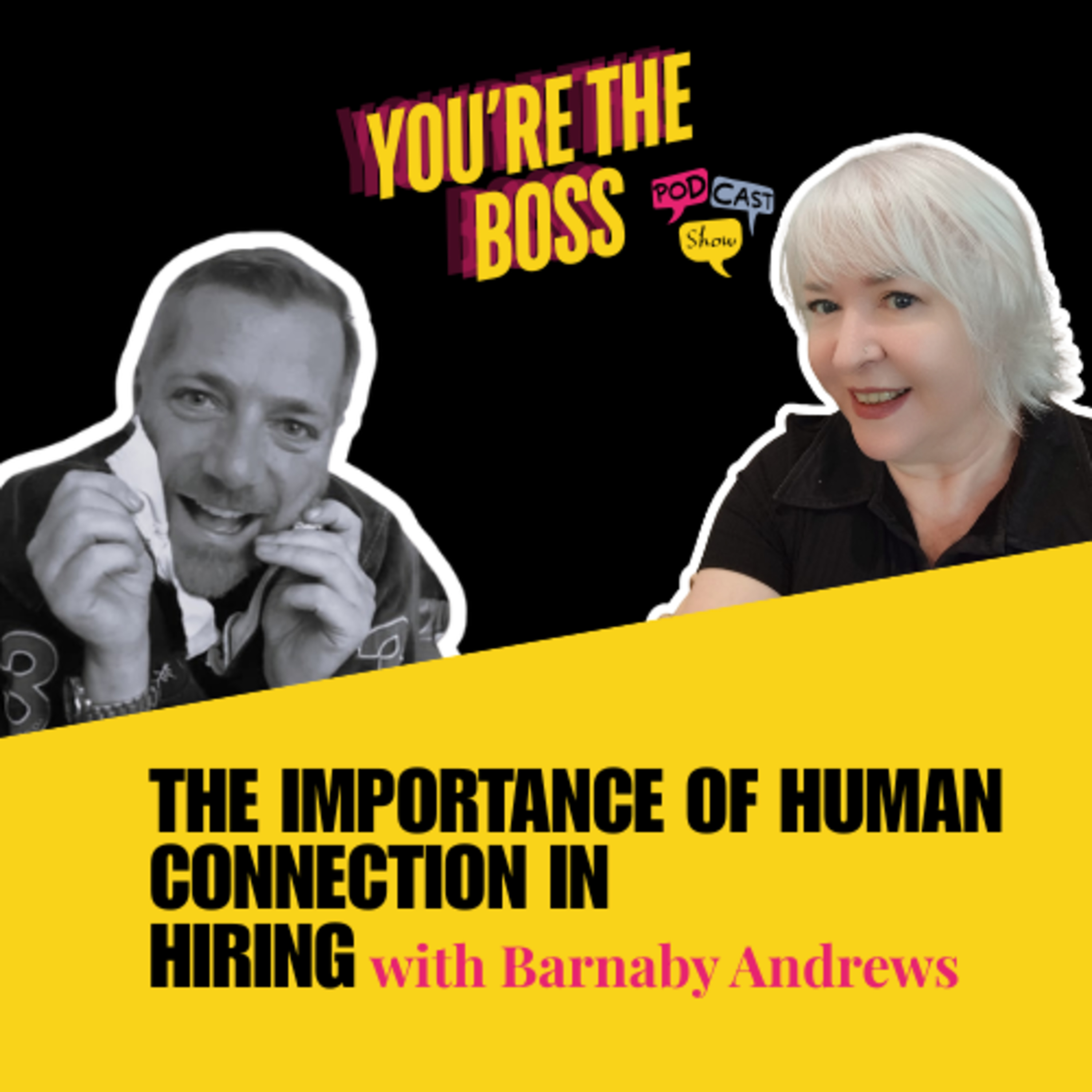 The Importance of Human Connection in Hiring with Barnaby Andrews episode artwork