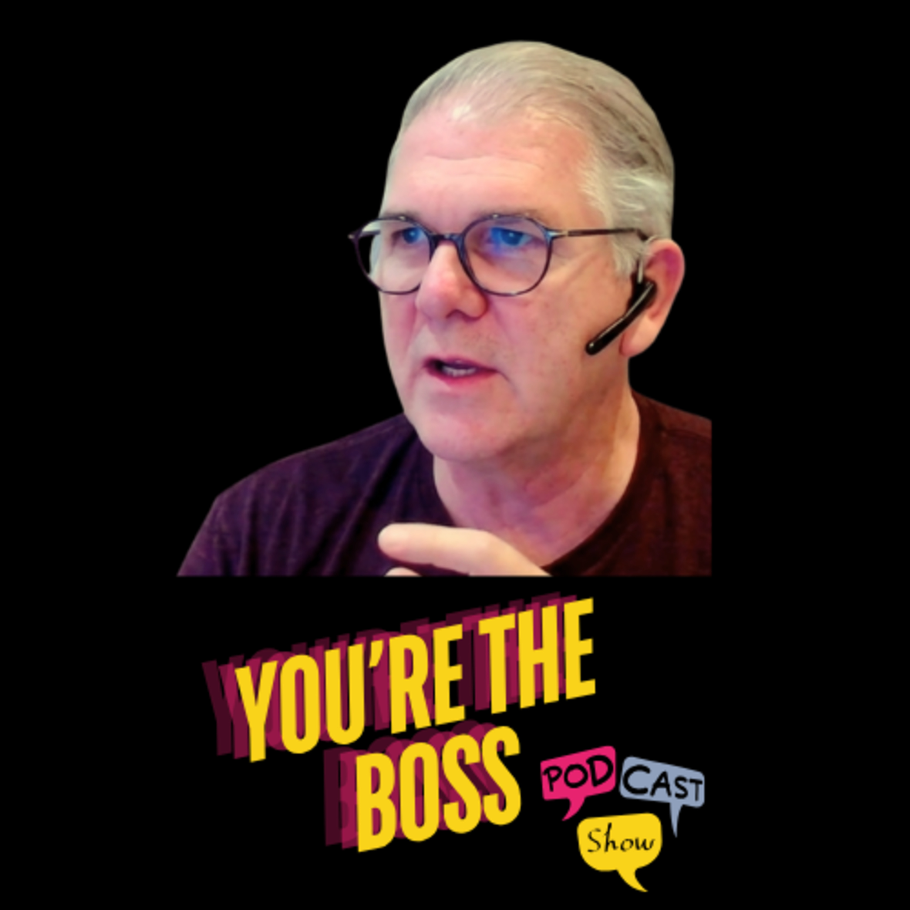 You’re The Boss Podcast Show