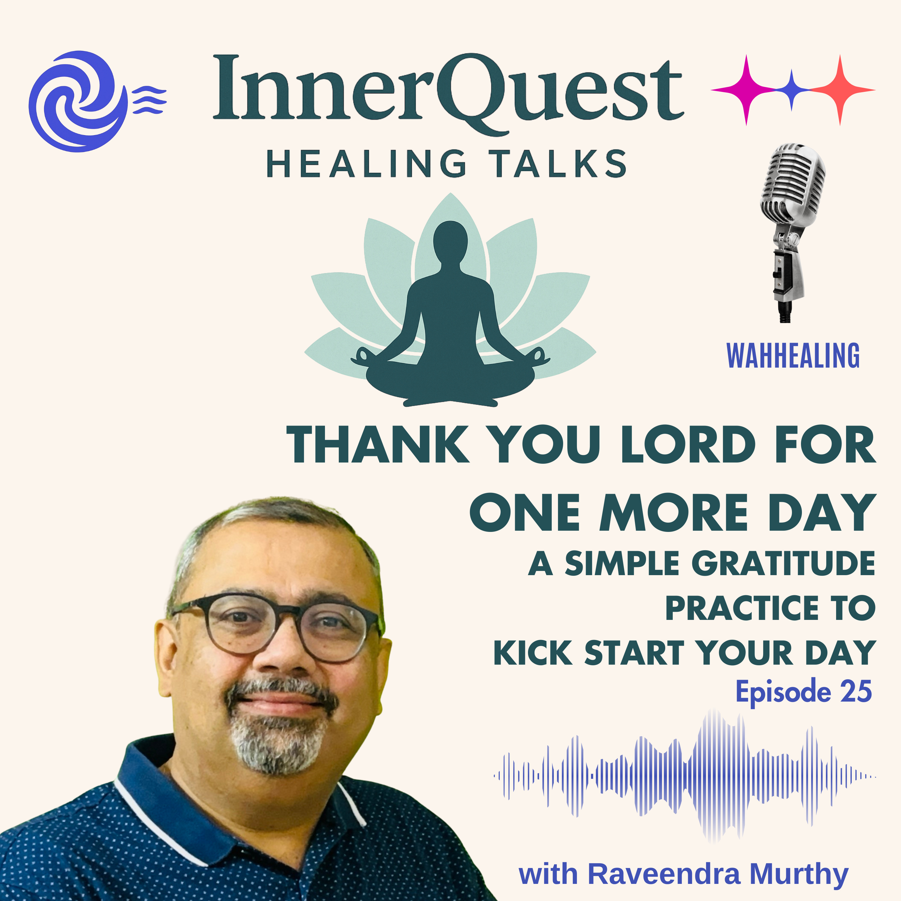 Thank You Lord for One More Day : A Simple Gratitude Practice to Kick Start Your Day – EP25 episode artwork