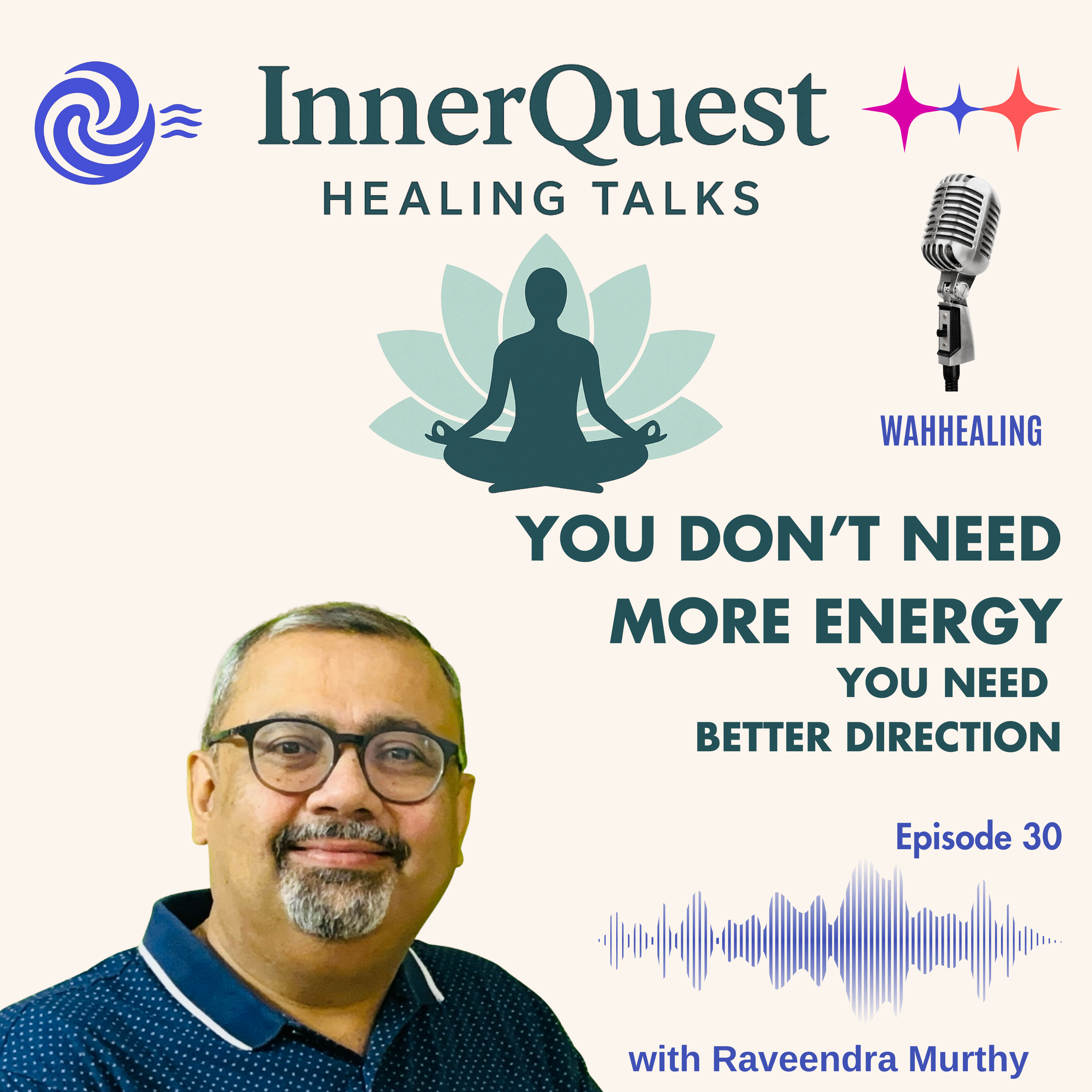 You Don’t Need More Energy – You Need Better Direction – EP30