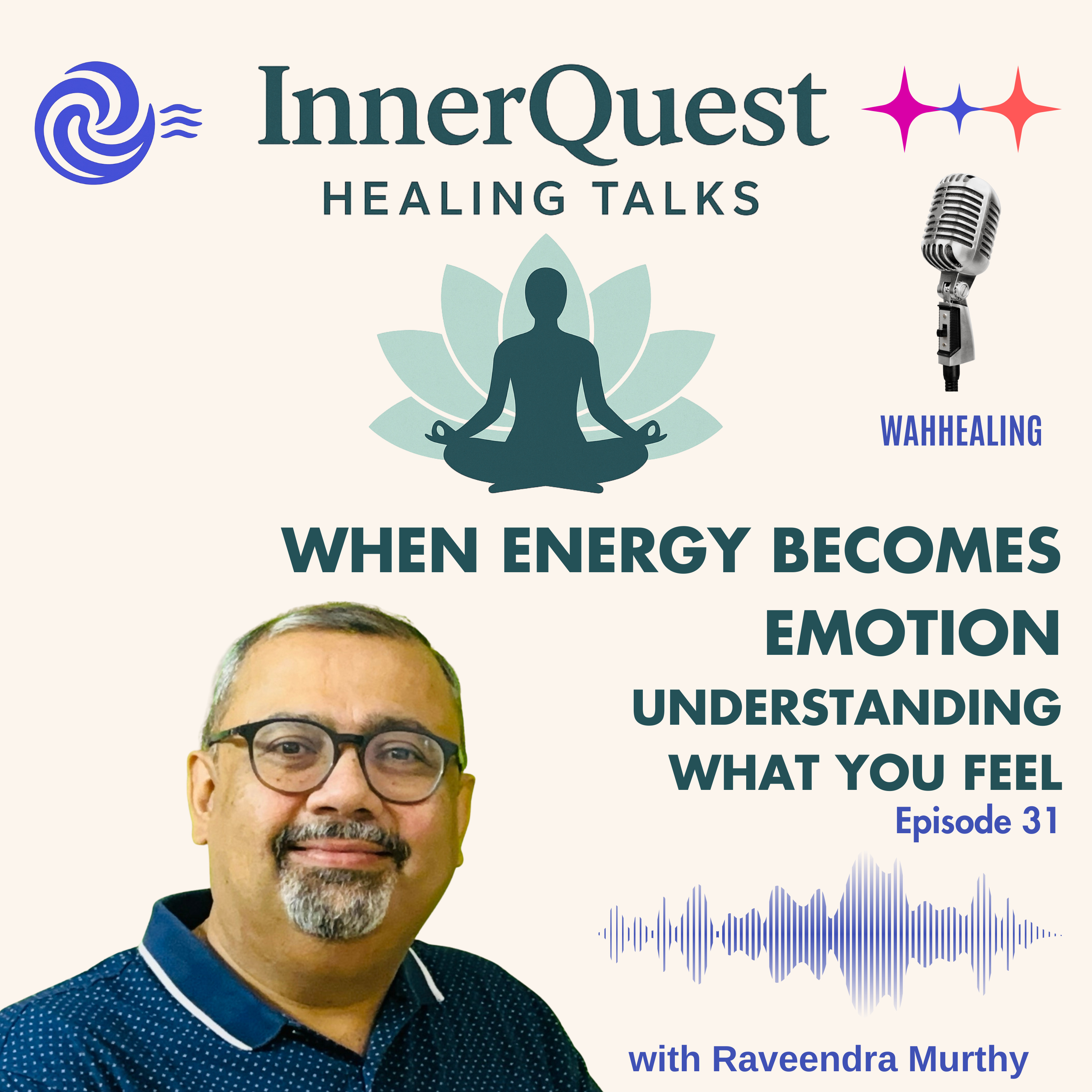 When Energy Becomes Emotion – Understanding What You Feel – EP31 episode artwork