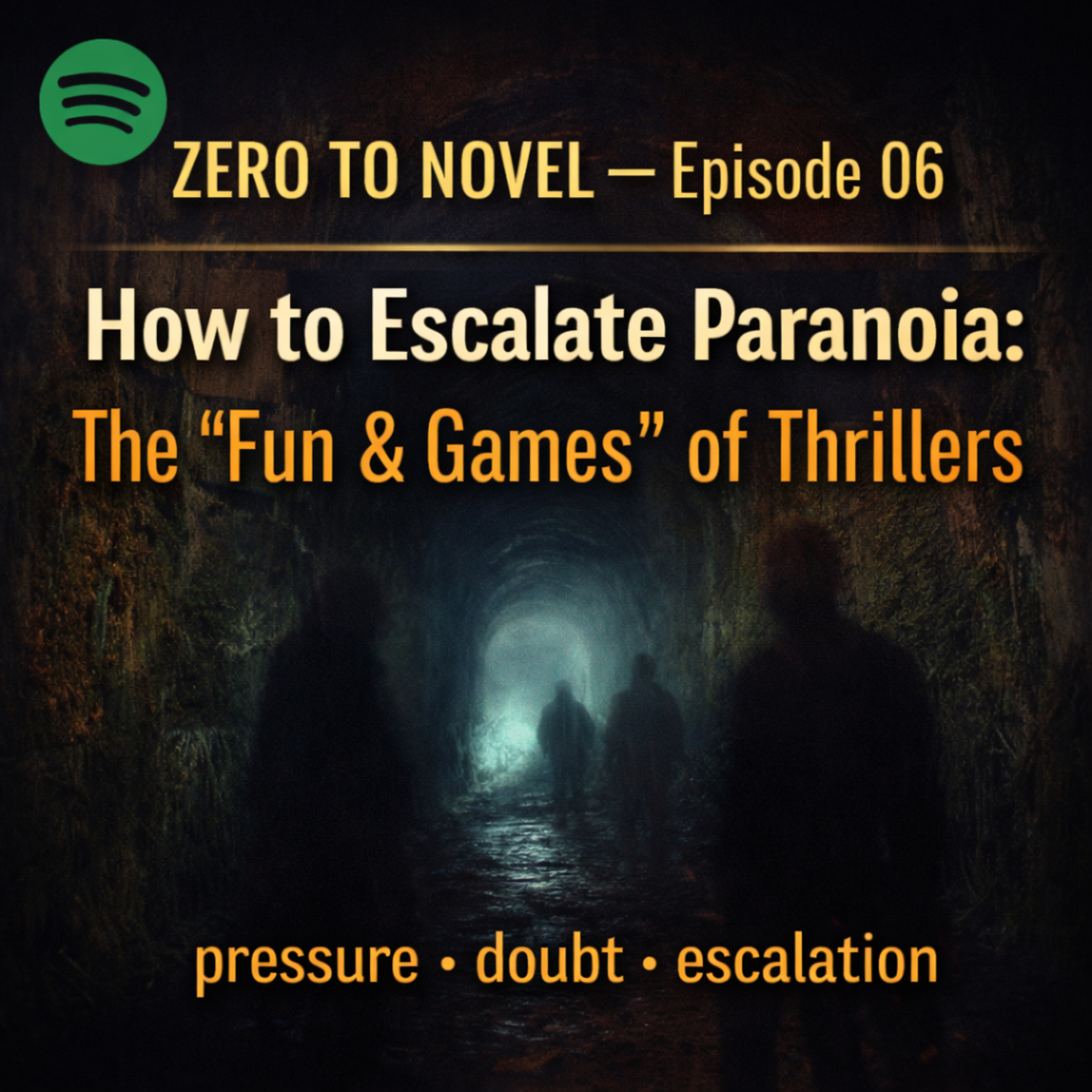Zero to Novel episode 6: How to Escalate Paranoia episode artwork