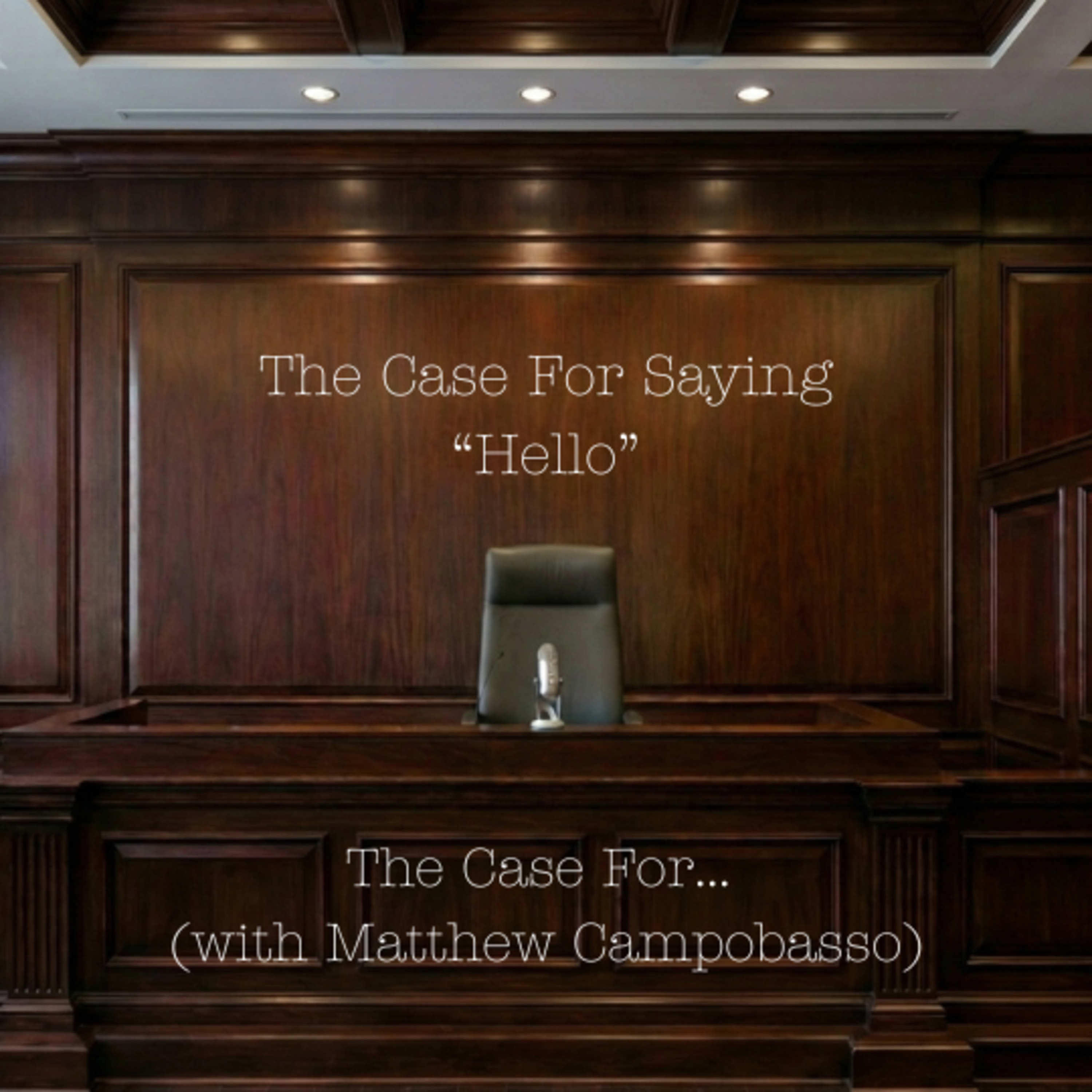 The Case For Saying "Hello" episode artwork