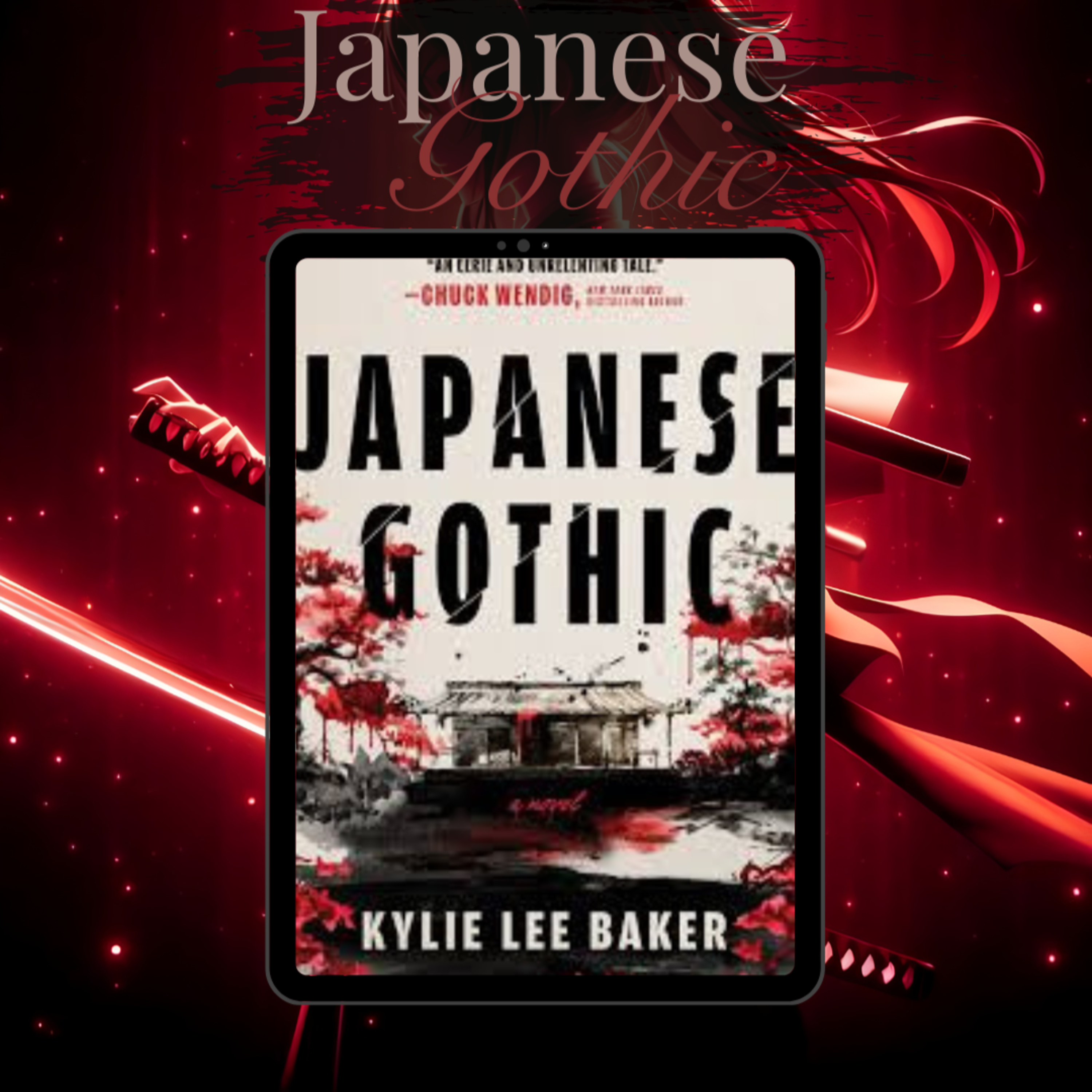 I Swear, We Weren't Going Weird S*x Stuff with a Katana | Japanese Gothic by Kylie Lee Baker episode artwork
