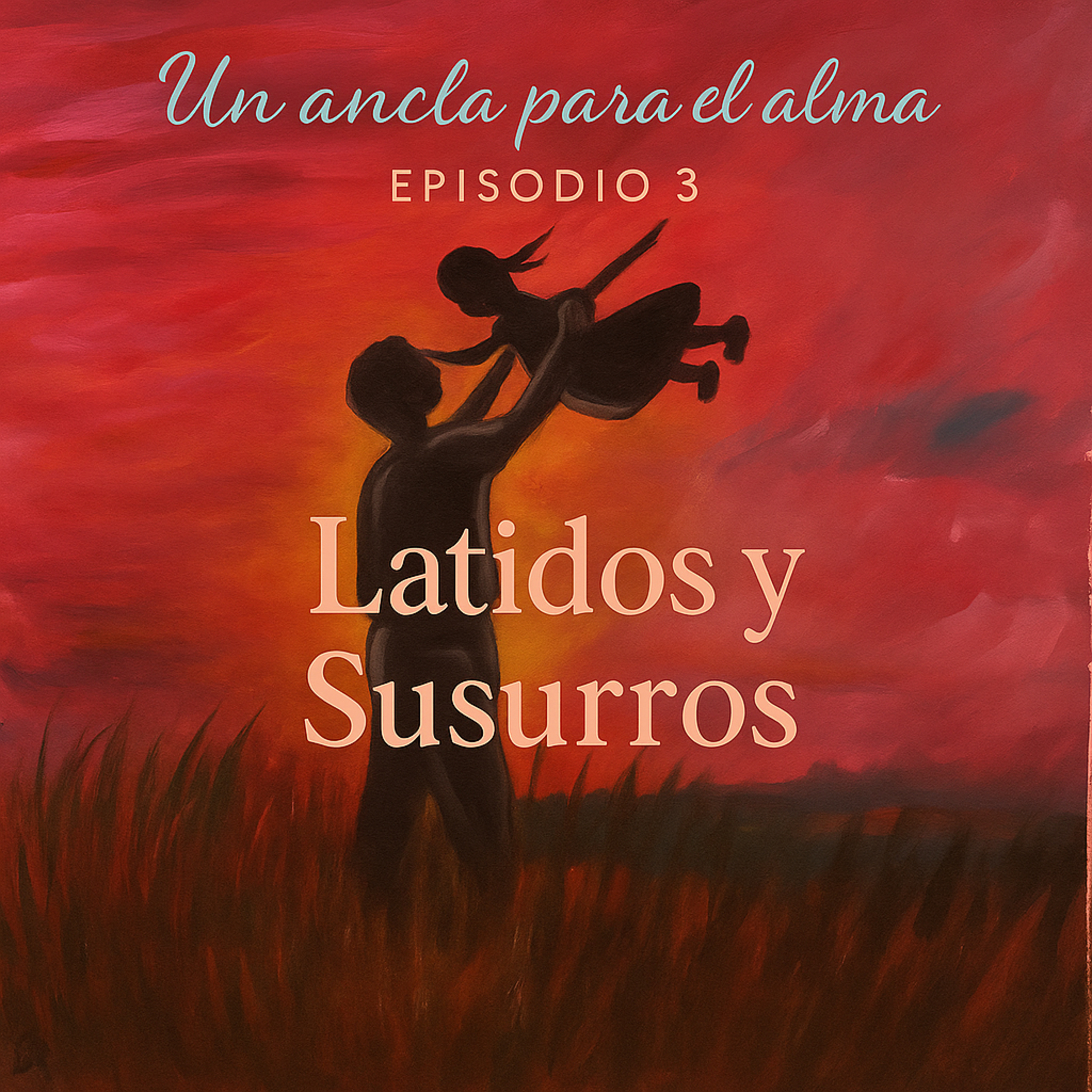 Episodio 3 - Latidos y Susurros episode artwork