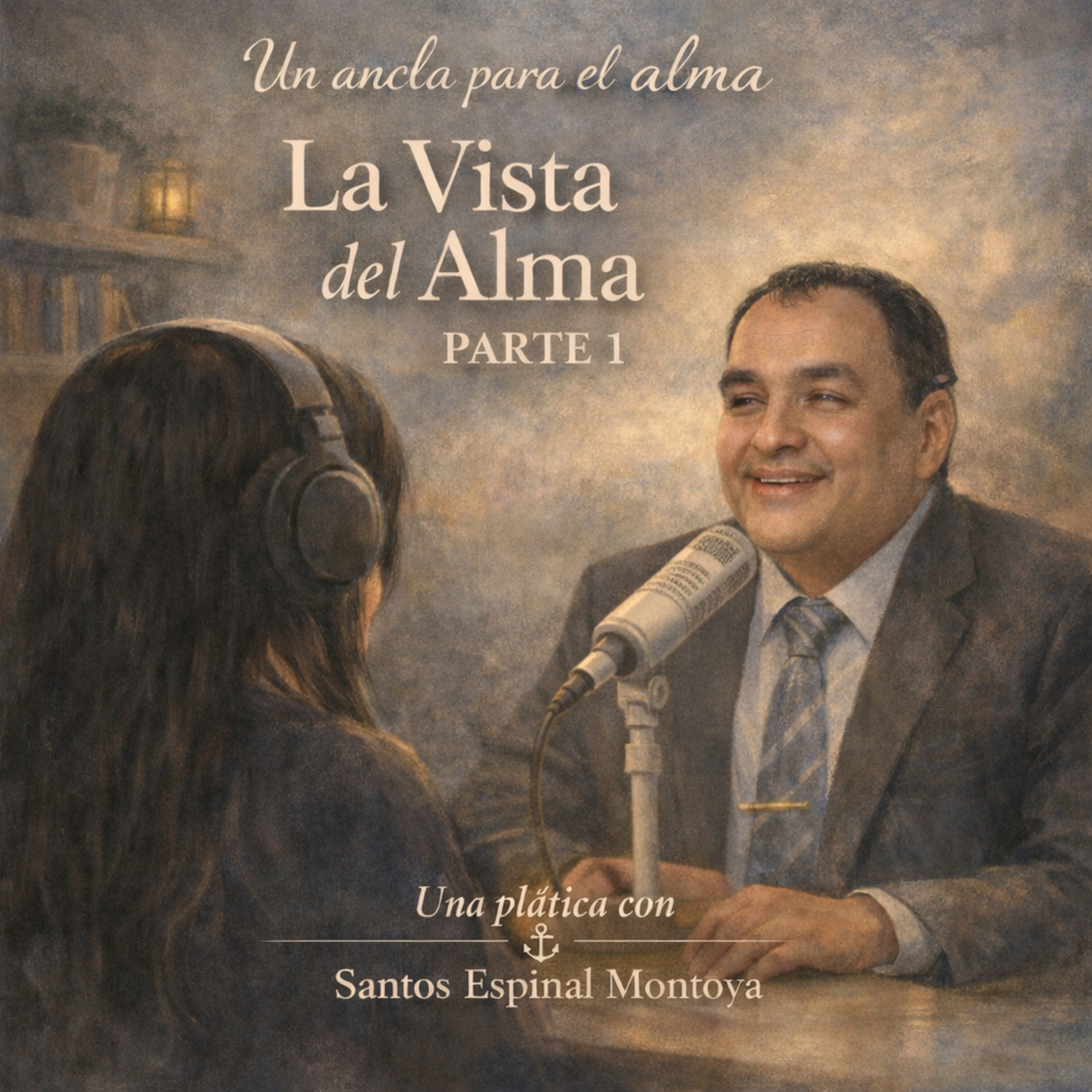 Episodio 11 - La Vista del Alma (Entrevista - Parte 1) episode artwork